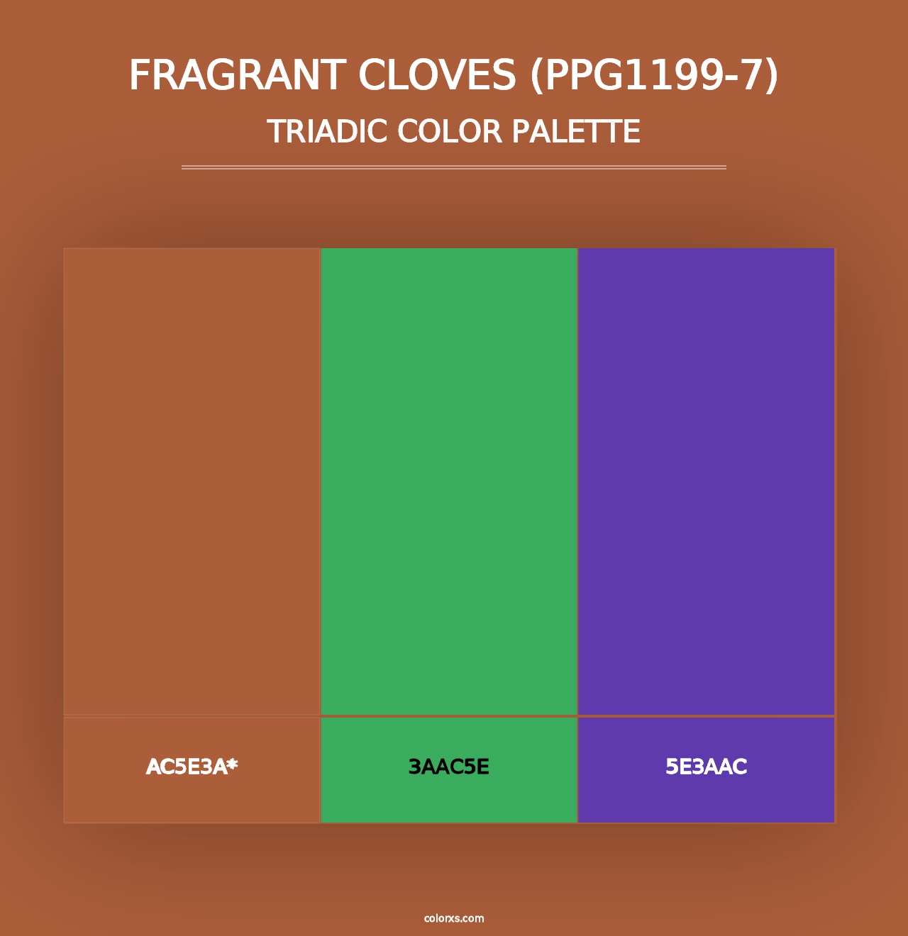 Fragrant Cloves (PPG1199-7) - Triadic Color Palette