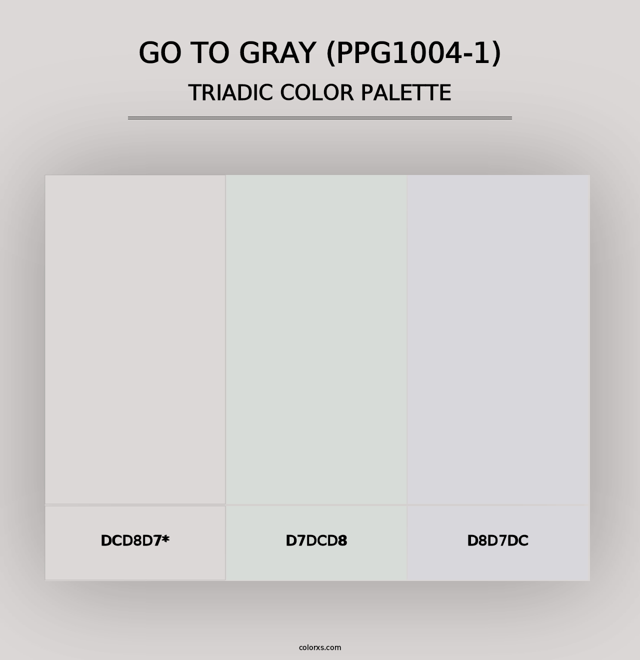 Go To Gray (PPG1004-1) - Triadic Color Palette