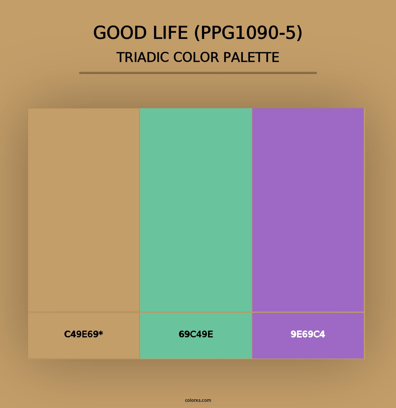 Good Life (PPG1090-5) - Triadic Color Palette