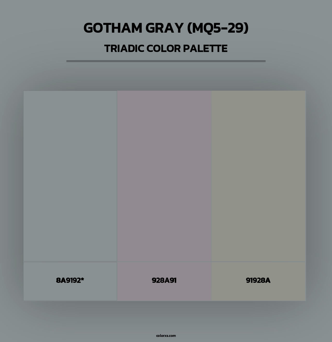 Gotham Gray (MQ5-29) - Triadic Color Palette