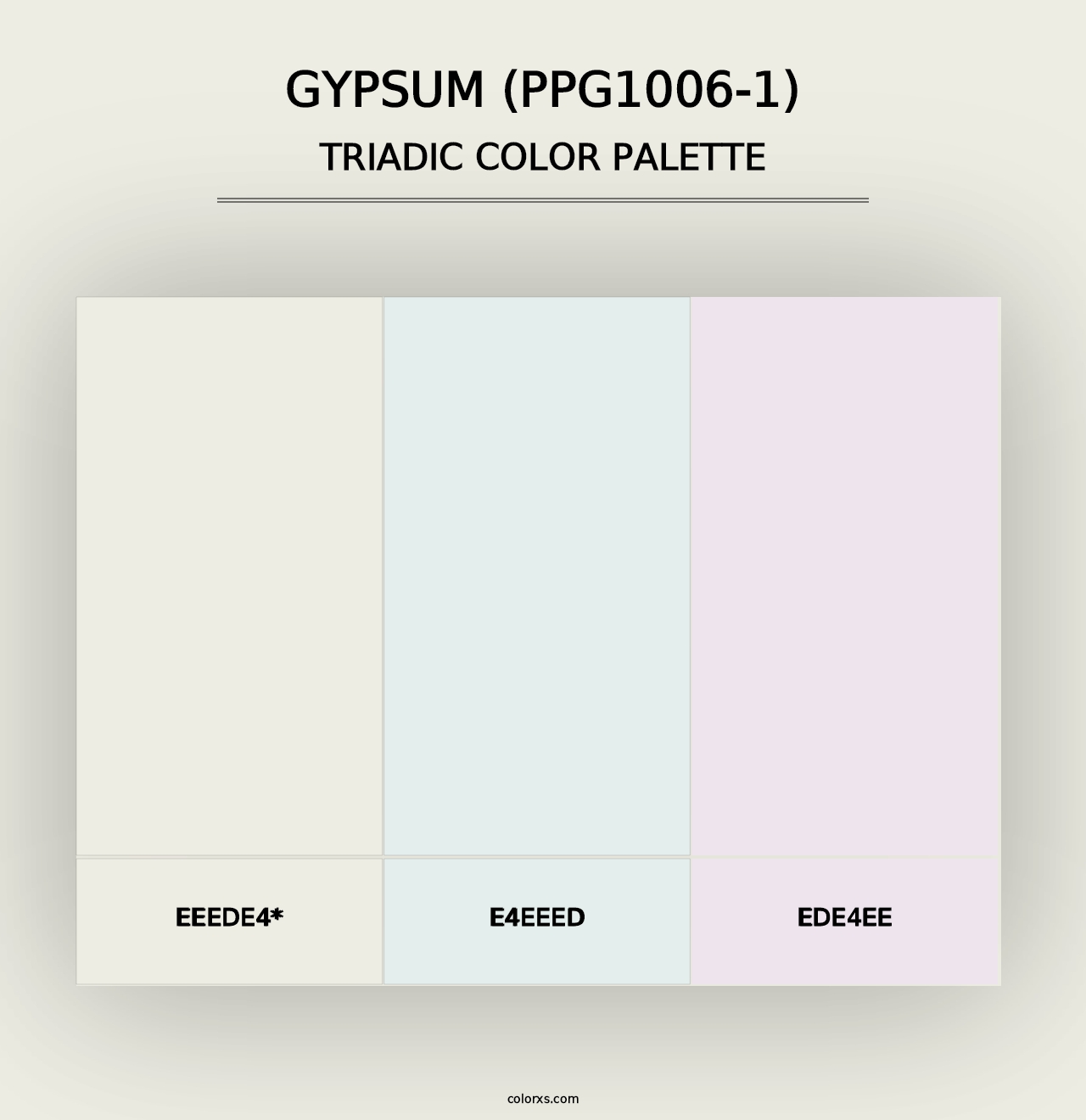 Gypsum (PPG1006-1) - Triadic Color Palette