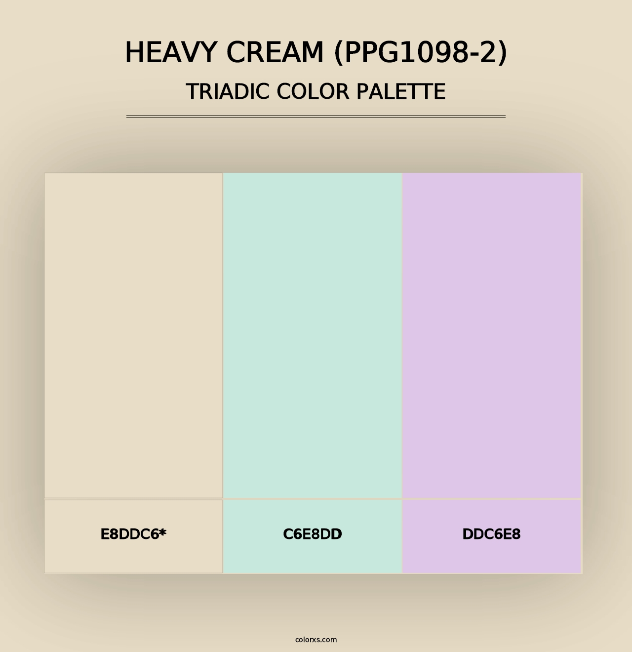 Heavy Cream (PPG1098-2) - Triadic Color Palette