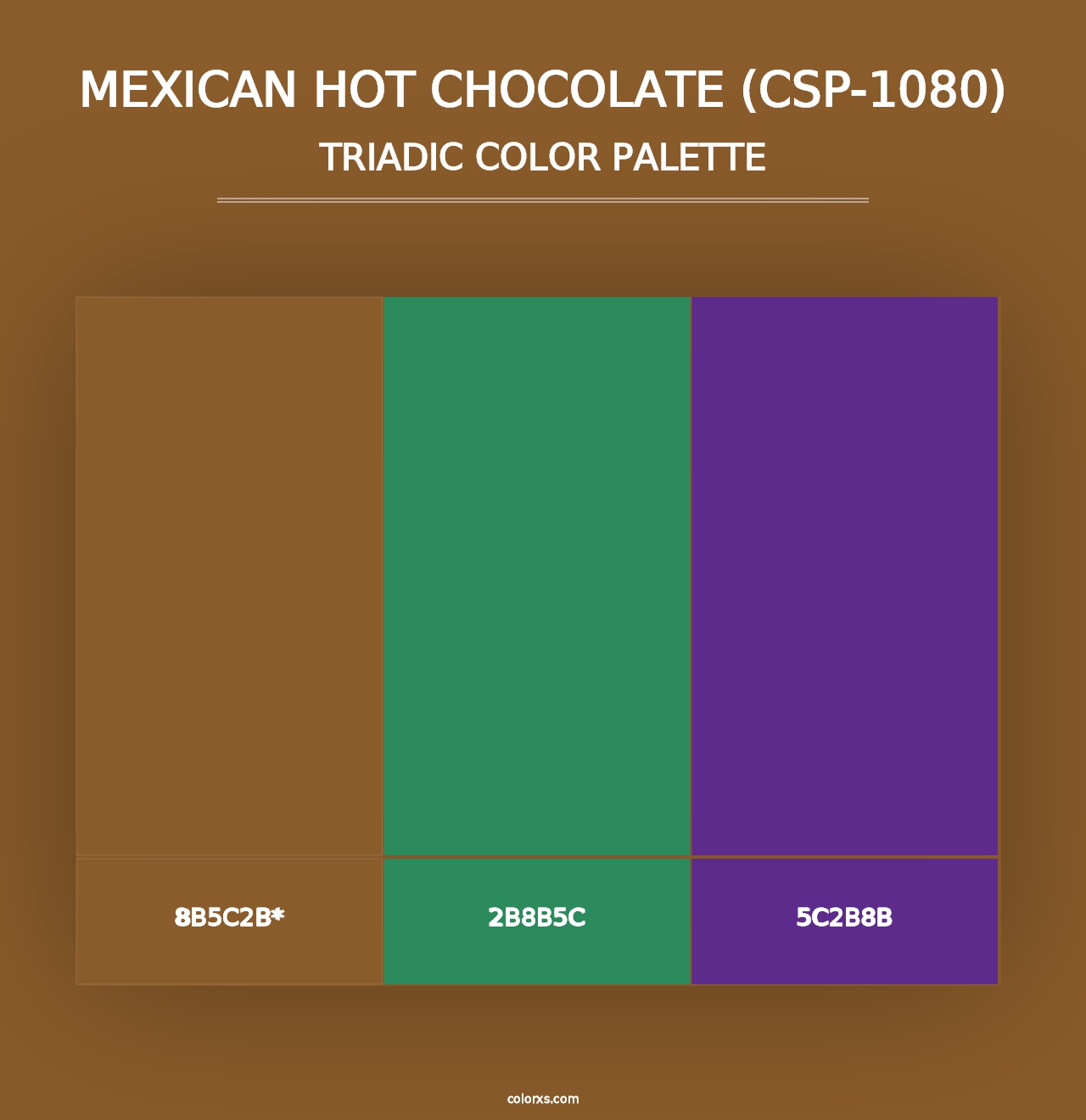 Mexican Hot Chocolate (CSP-1080) - Triadic Color Palette