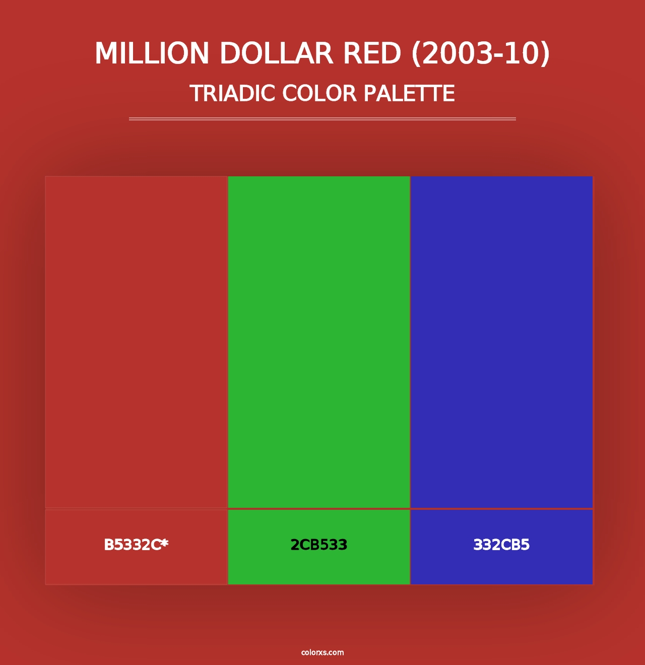 Million Dollar Red (2003-10) - Triadic Color Palette