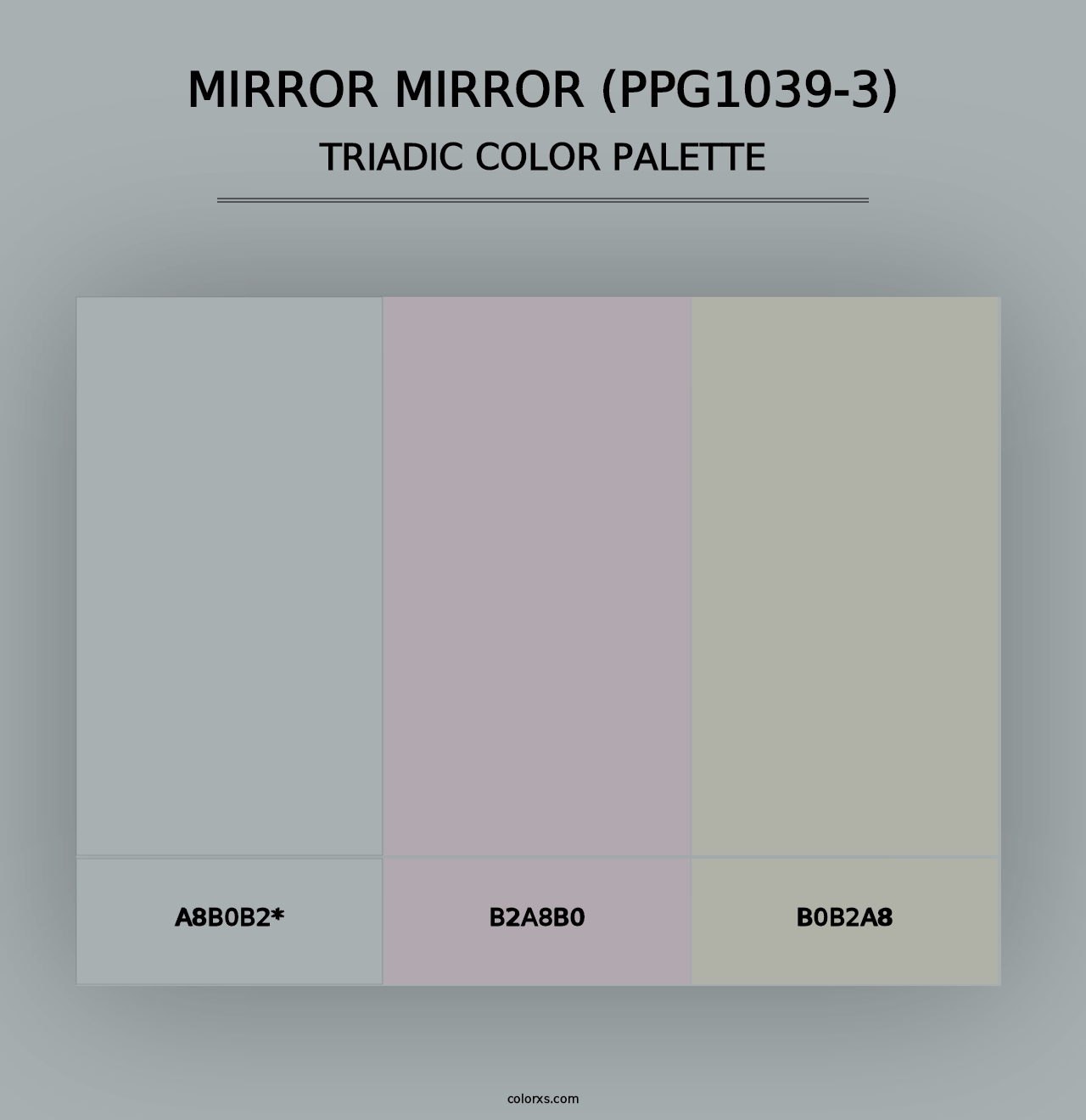 Mirror Mirror (PPG1039-3) - Triadic Color Palette