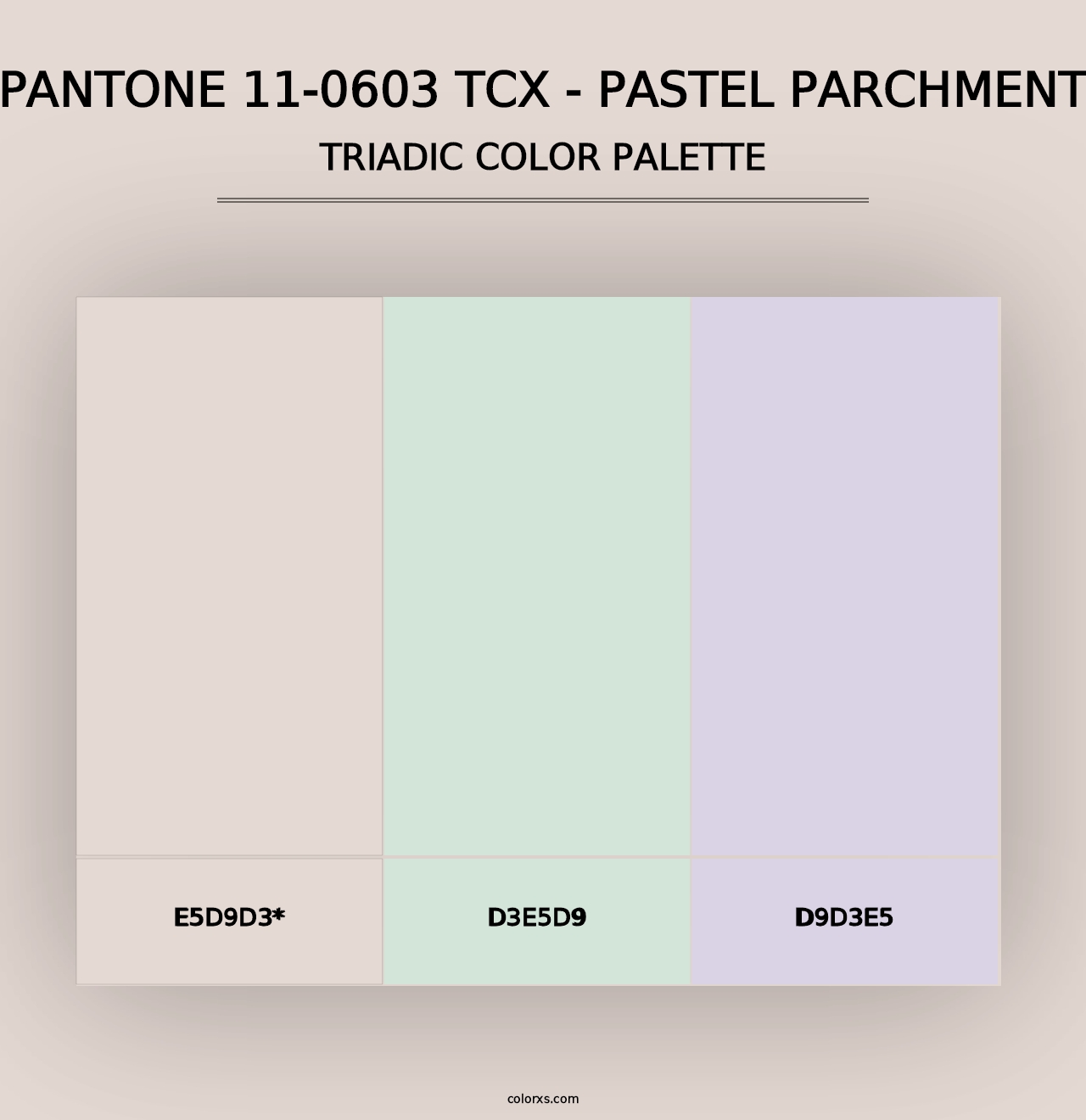 PANTONE 11-0603 TCX - Pastel Parchment - Triadic Color Palette