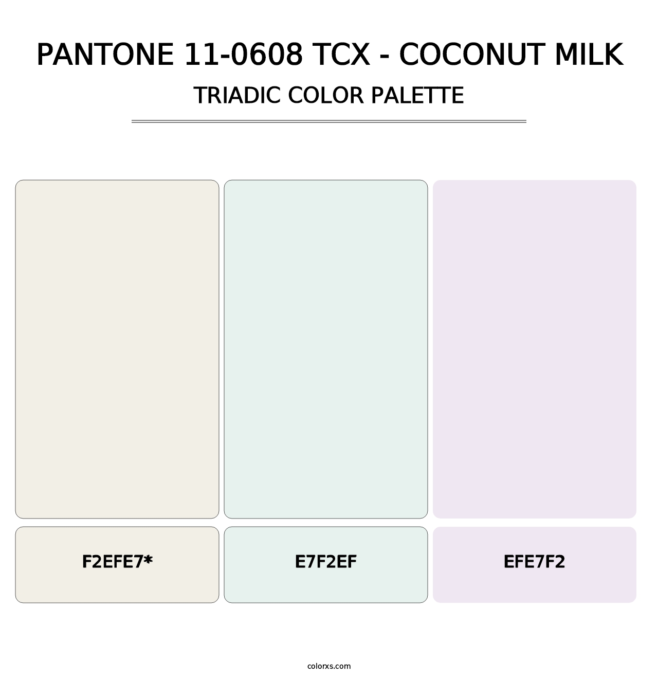 PANTONE 11-0608 TCX - Coconut Milk - Triadic Color Palette