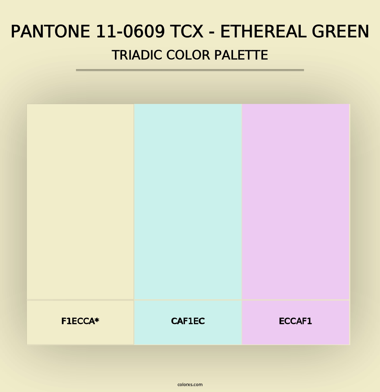 PANTONE 11-0609 TCX - Ethereal Green - Triadic Color Palette