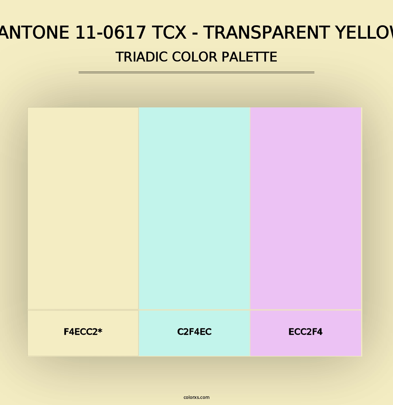 PANTONE 11-0617 TCX - Transparent Yellow - Triadic Color Palette