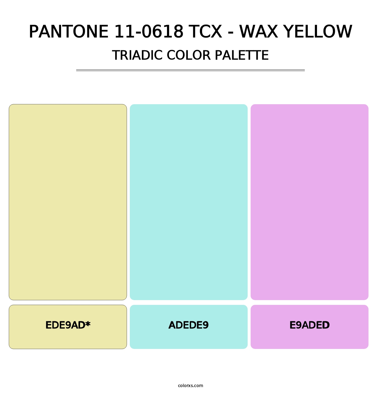 PANTONE 11-0618 TCX - Wax Yellow - Triadic Color Palette