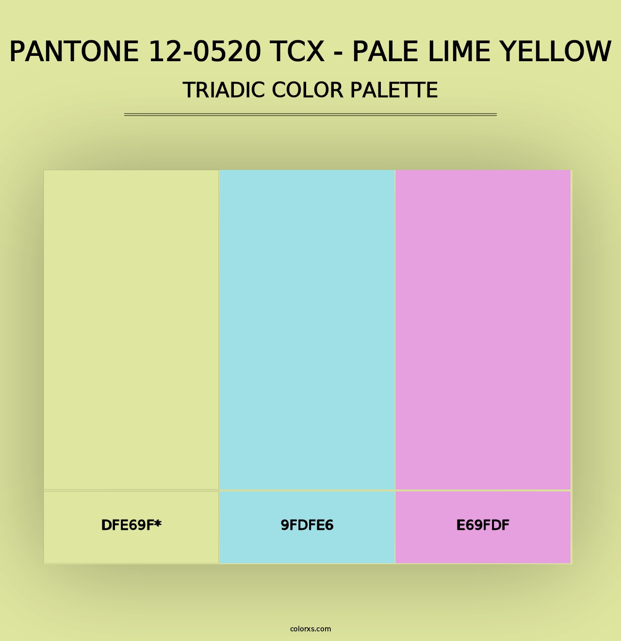 PANTONE 12-0520 TCX - Pale Lime Yellow - Triadic Color Palette