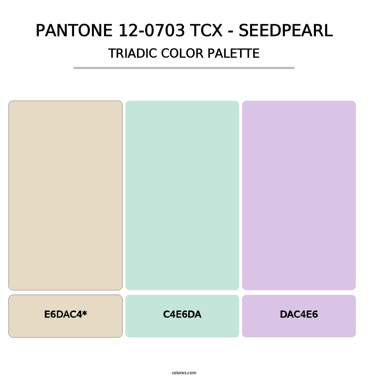 PANTONE 12-0703 TCX - Seedpearl - Triadic Color Palette