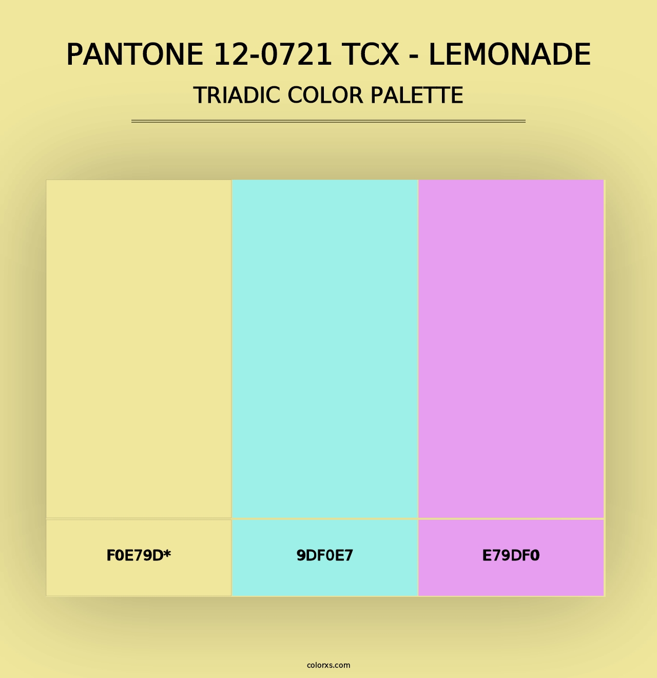 PANTONE 12-0721 TCX - Lemonade - Triadic Color Palette