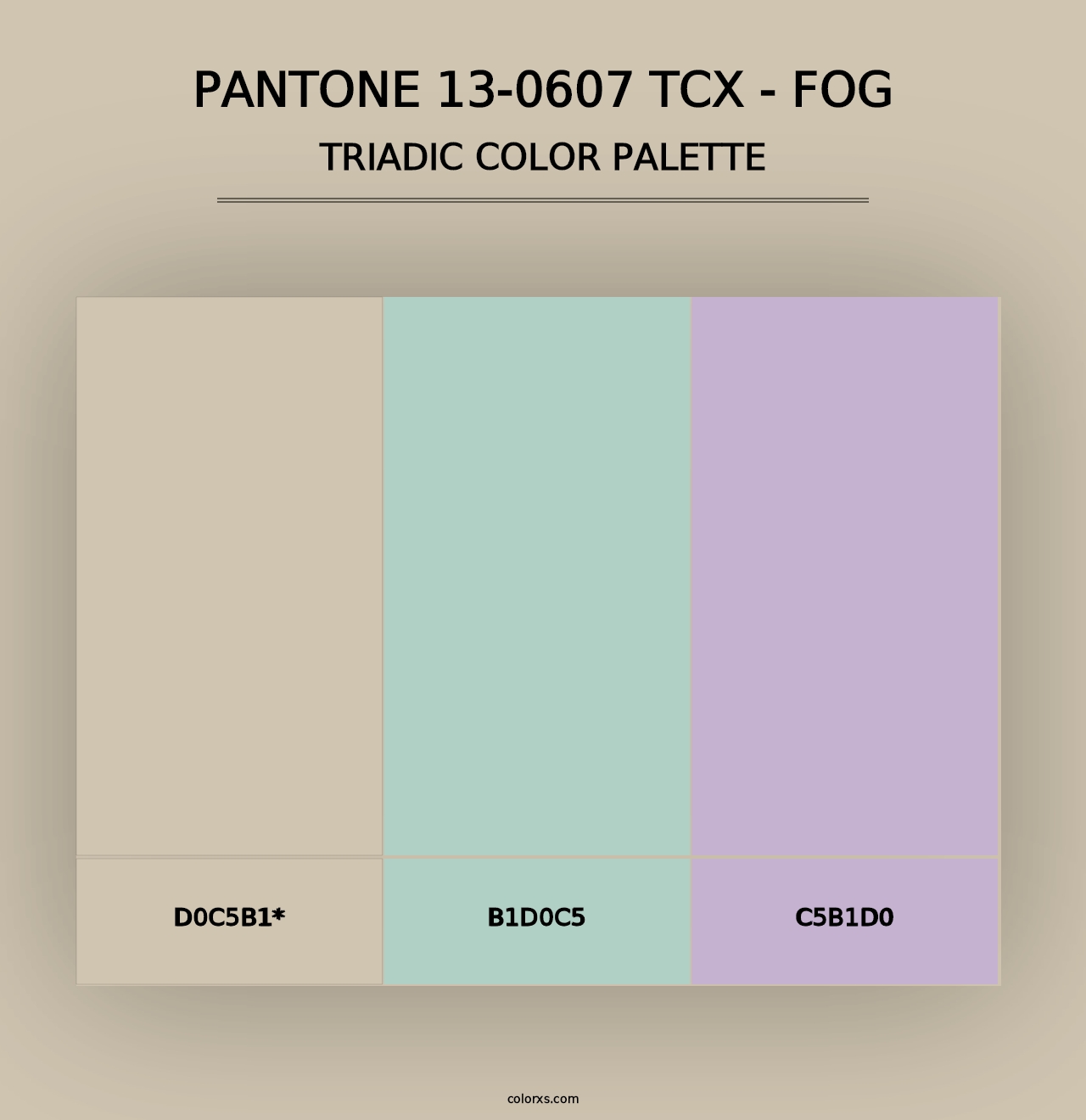 PANTONE 13-0607 TCX - Fog - Triadic Color Palette