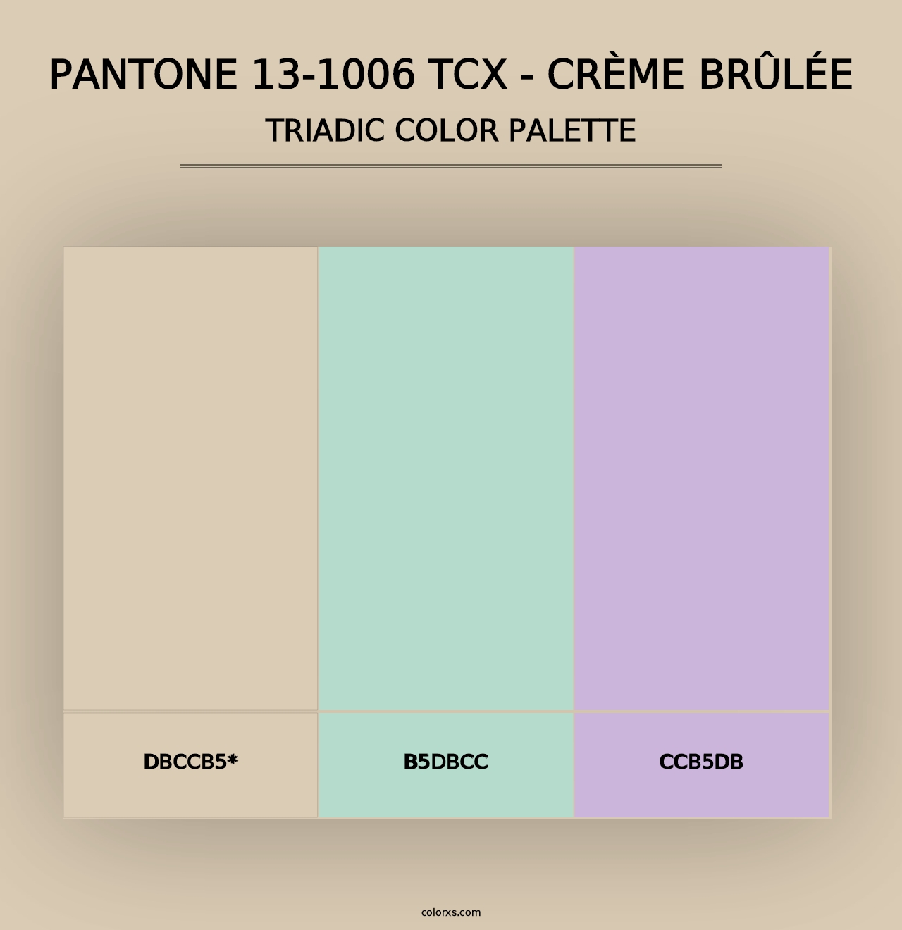 PANTONE 13-1006 TCX - Crème Brûlée - Triadic Color Palette