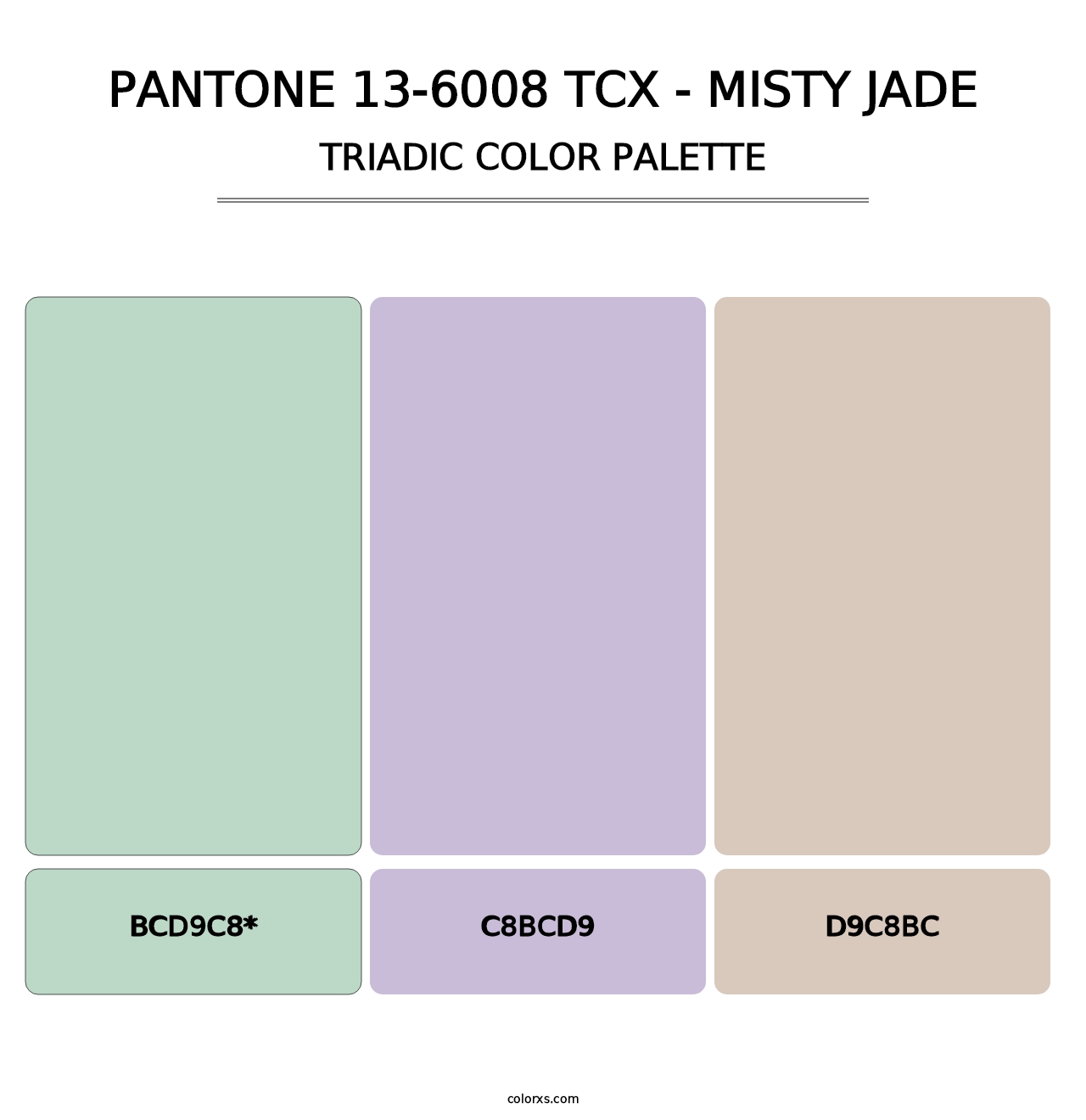 PANTONE 13-6008 TCX - Misty Jade - Triadic Color Palette