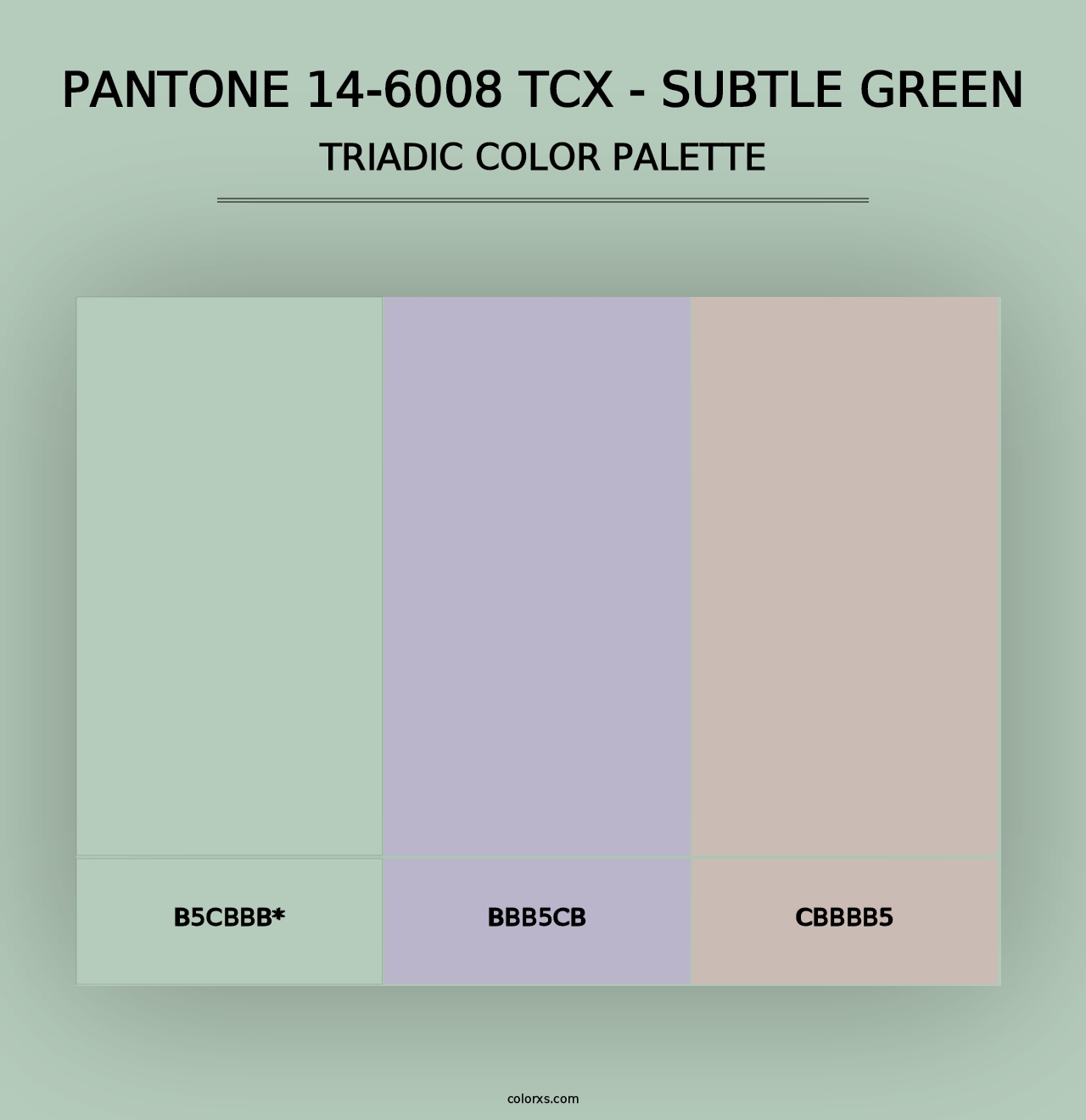 PANTONE 14-6008 TCX - Subtle Green - Triadic Color Palette