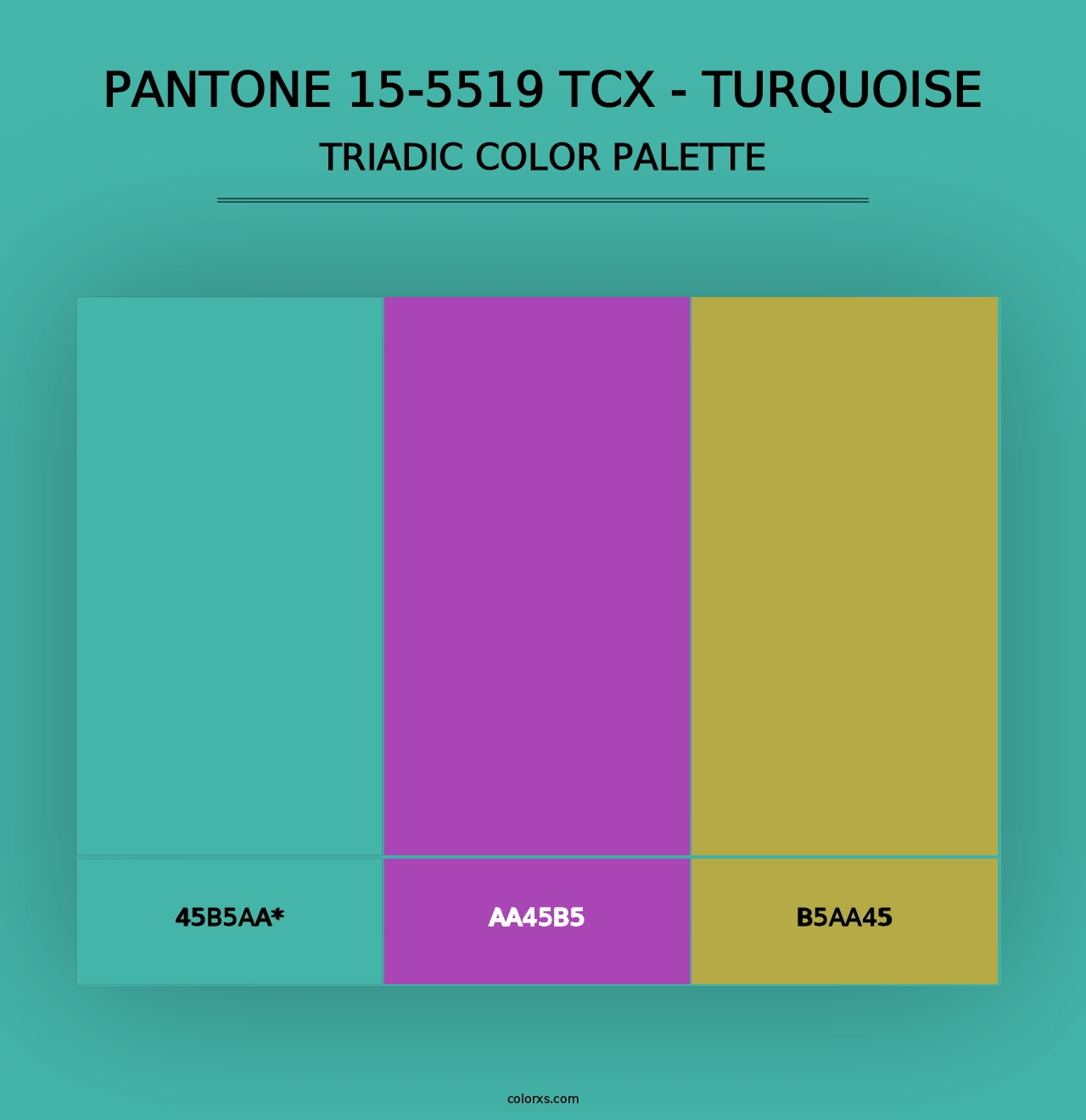 PANTONE 15-5519 TCX - Turquoise - Triadic Color Palette