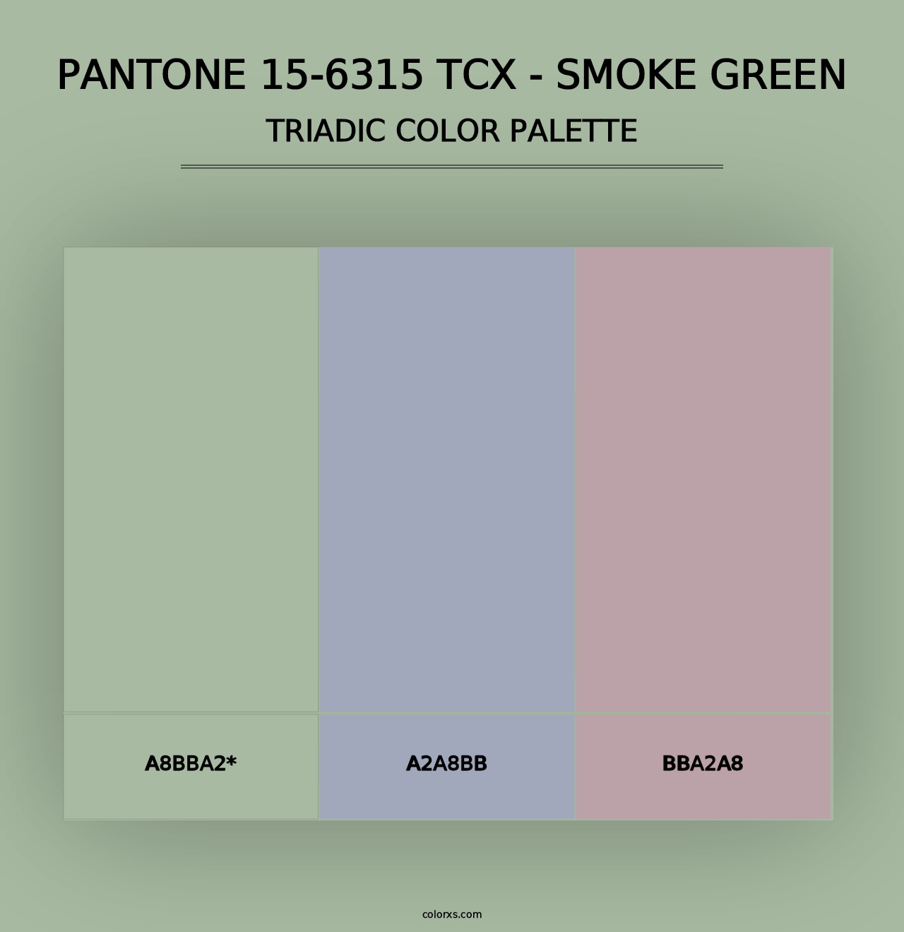 PANTONE 15-6315 TCX - Smoke Green - Triadic Color Palette