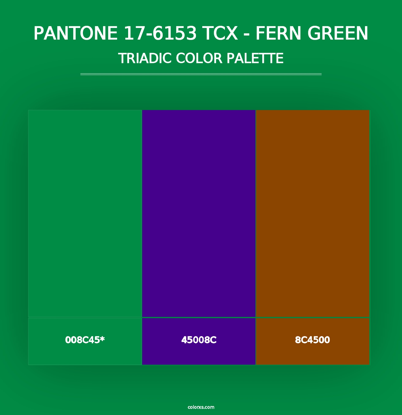 PANTONE 17-6153 TCX - Fern Green - Triadic Color Palette