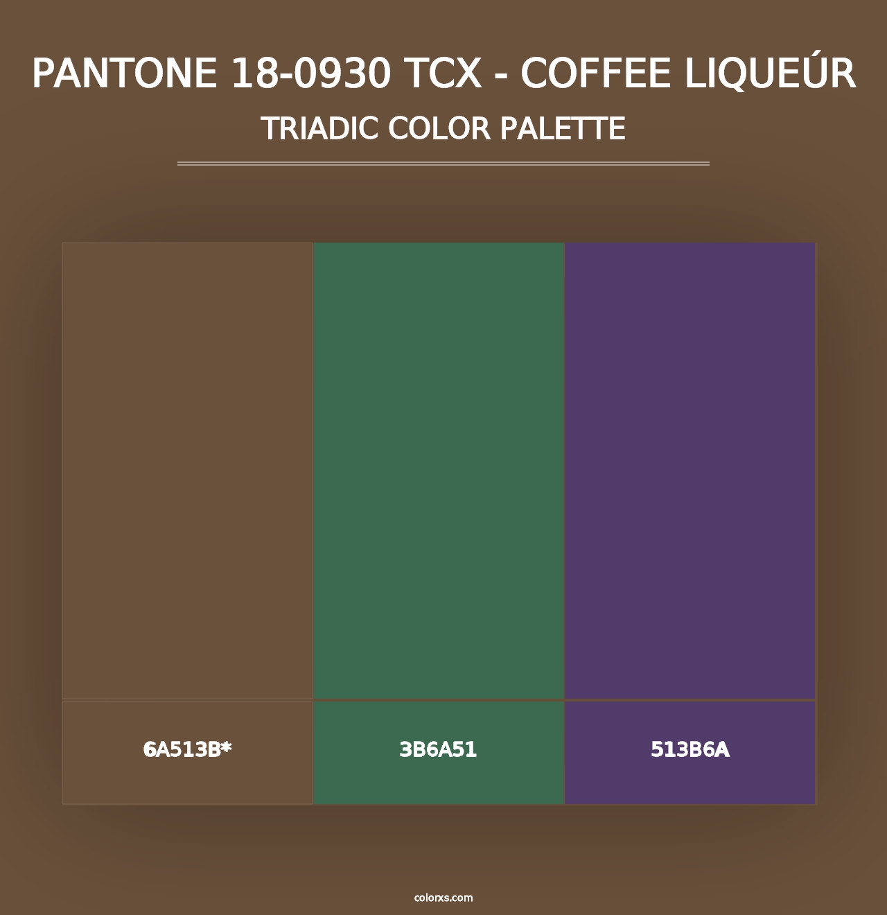 PANTONE 18-0930 TCX - Coffee Liqueúr - Triadic Color Palette