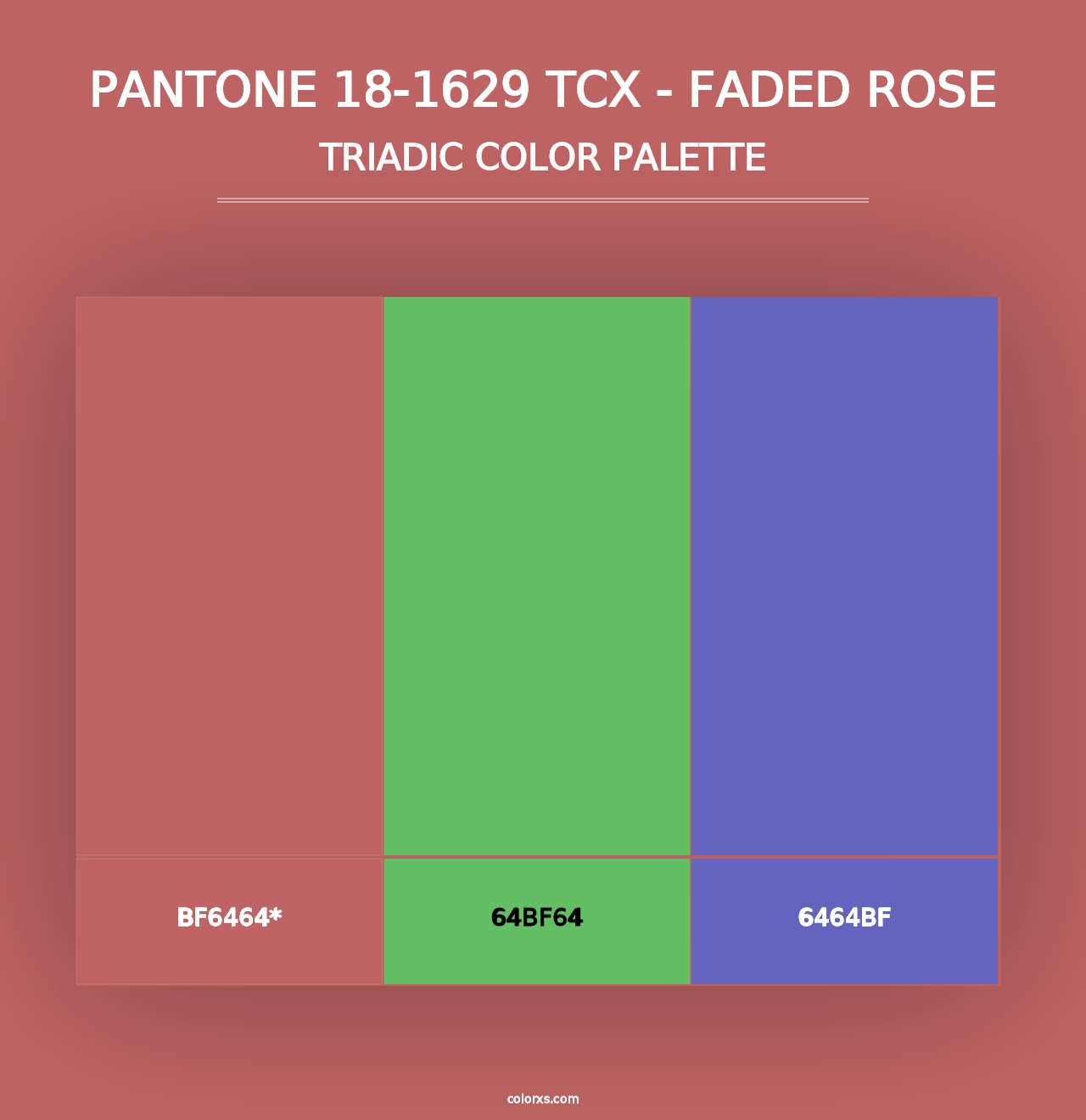 PANTONE 18-1629 TCX - Faded Rose - Triadic Color Palette