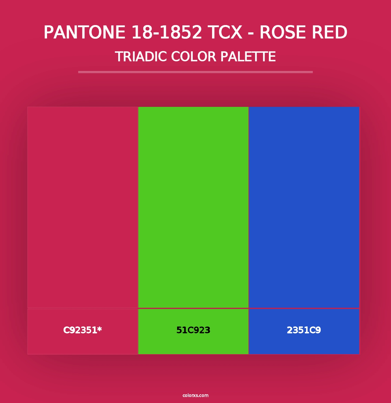 PANTONE 18-1852 TCX - Rose Red - Triadic Color Palette