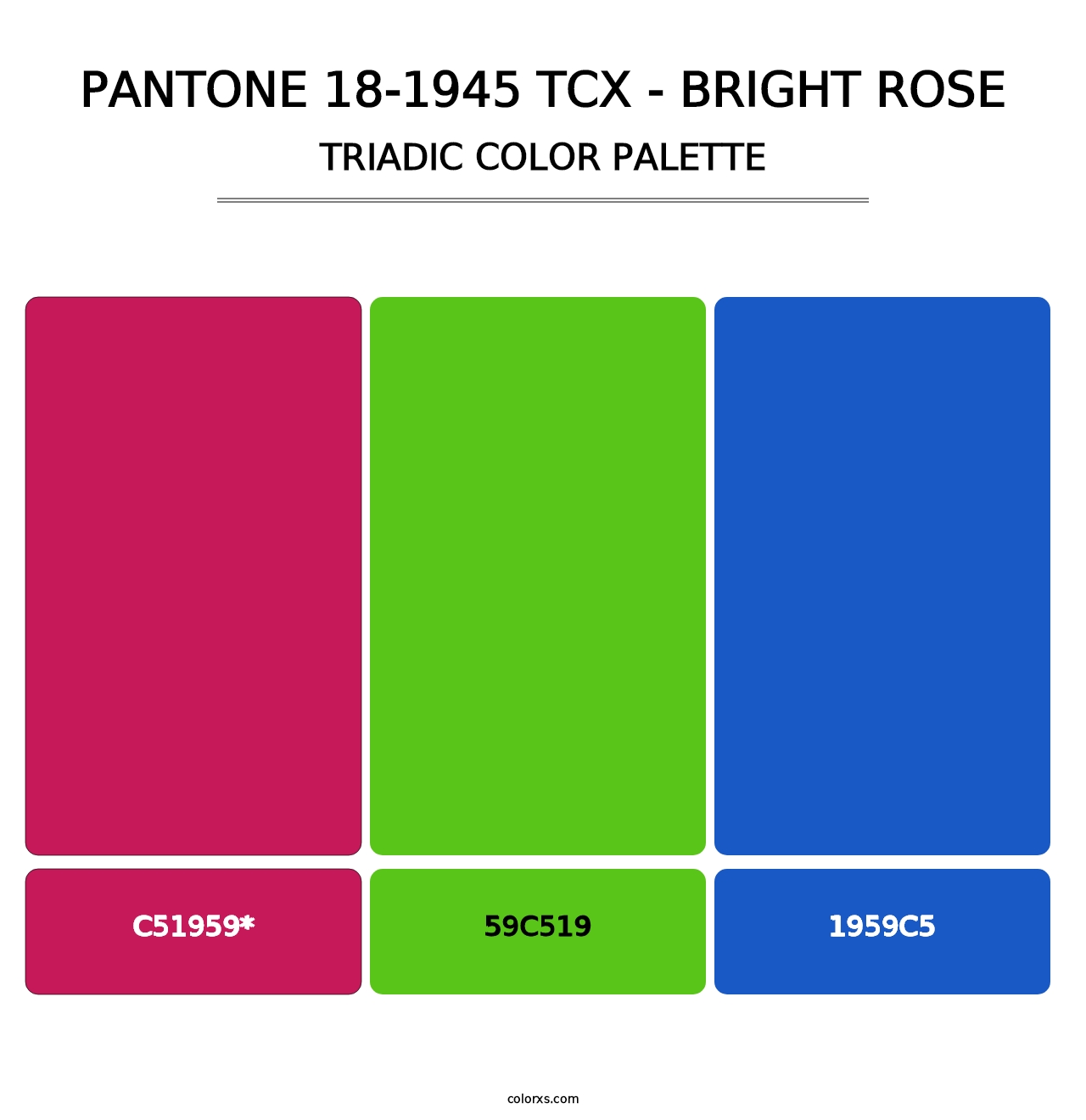 PANTONE 18-1945 TCX - Bright Rose - Triadic Color Palette