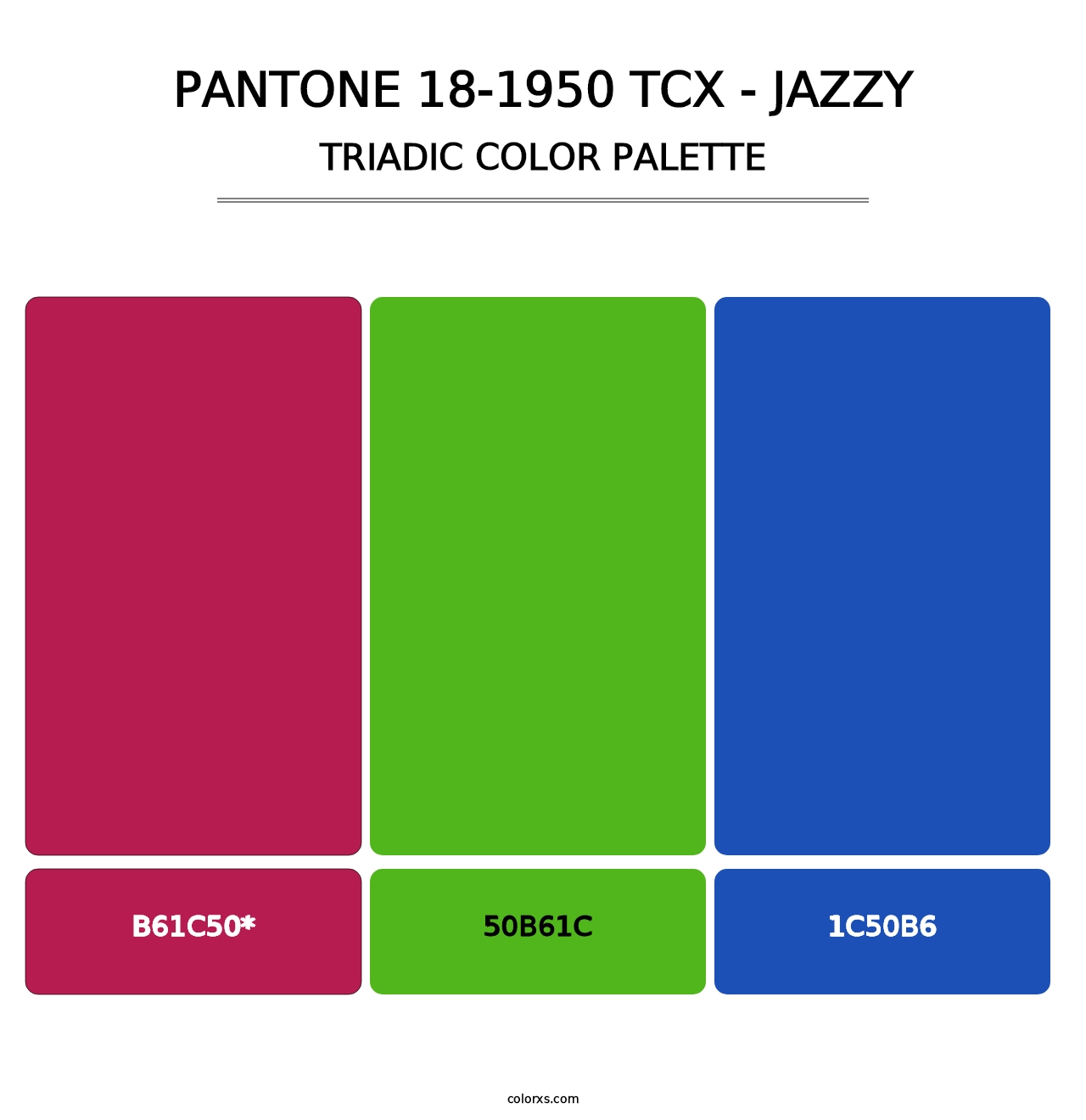 PANTONE 18-1950 TCX - Jazzy - Triadic Color Palette