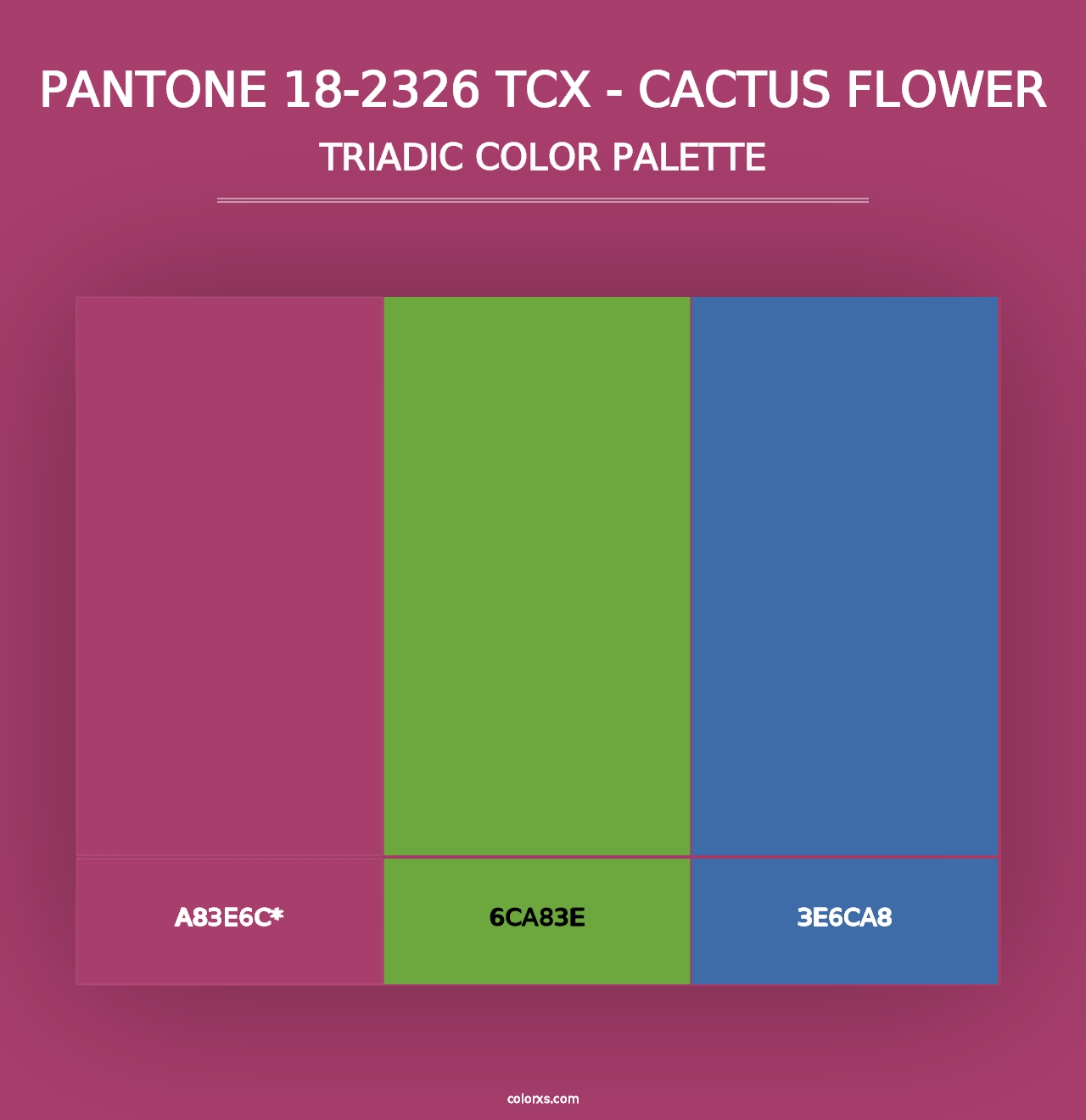 PANTONE 18-2326 TCX - Cactus Flower - Triadic Color Palette