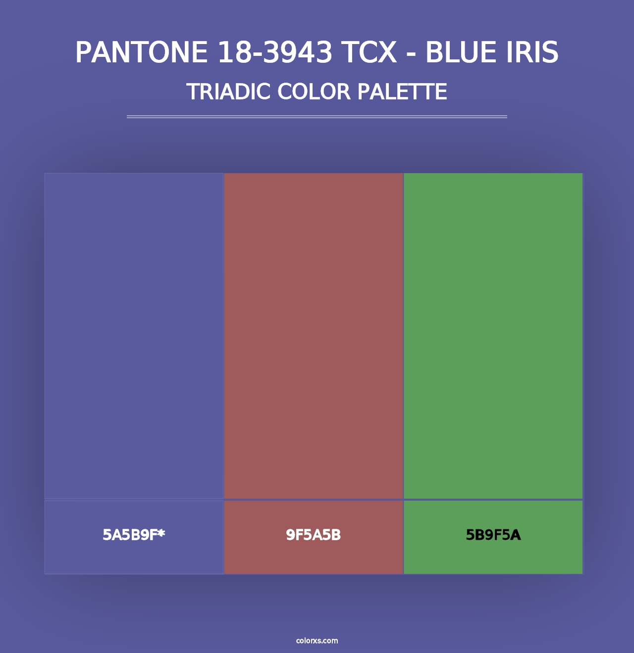 PANTONE 18-3943 TCX - Blue Iris - Triadic Color Palette