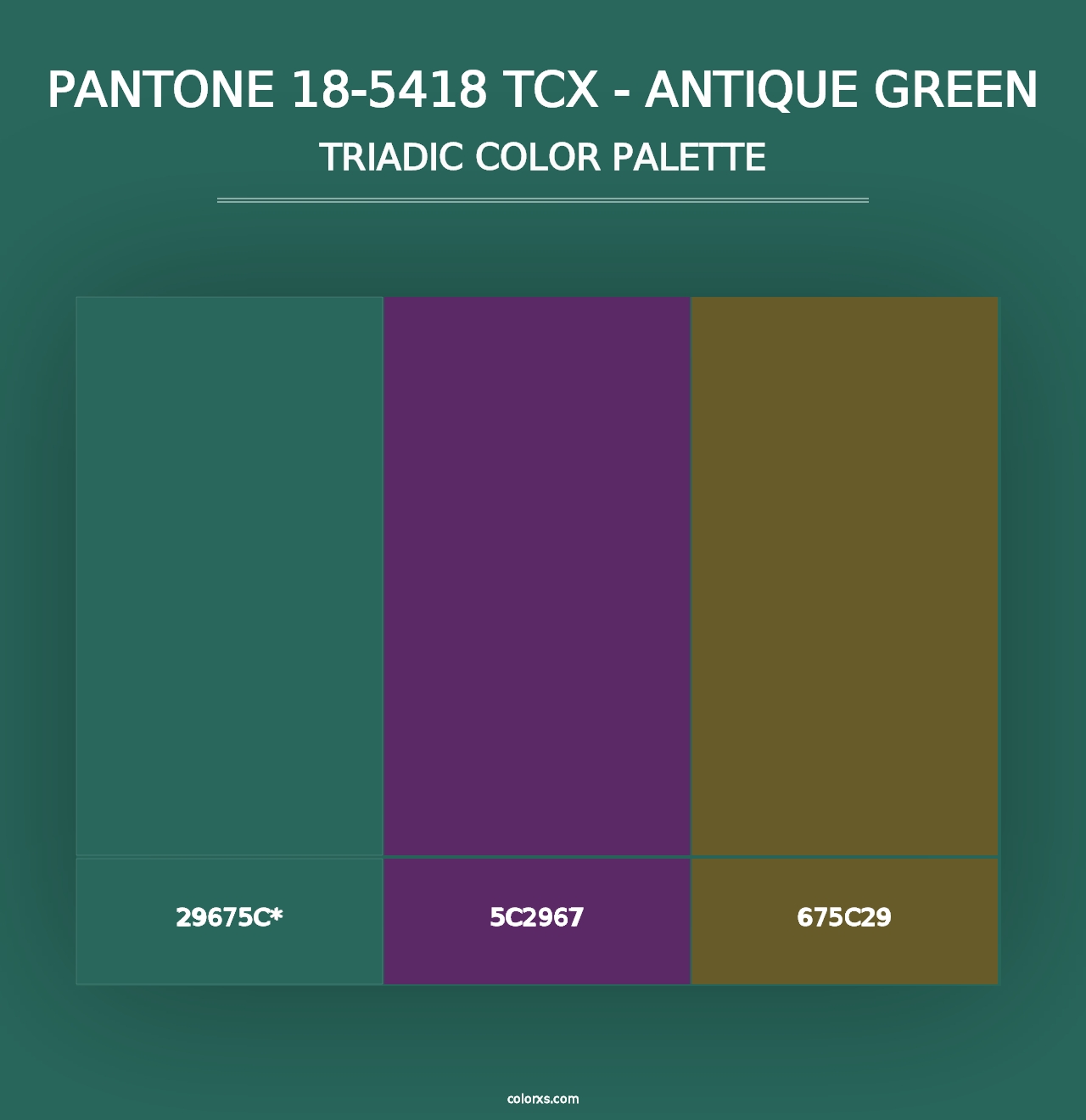 PANTONE 18-5418 TCX - Antique Green - Triadic Color Palette