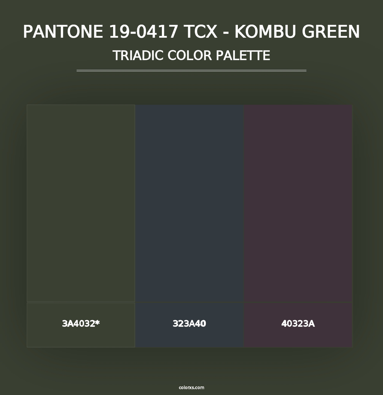 PANTONE 19-0417 TCX - Kombu Green - Triadic Color Palette