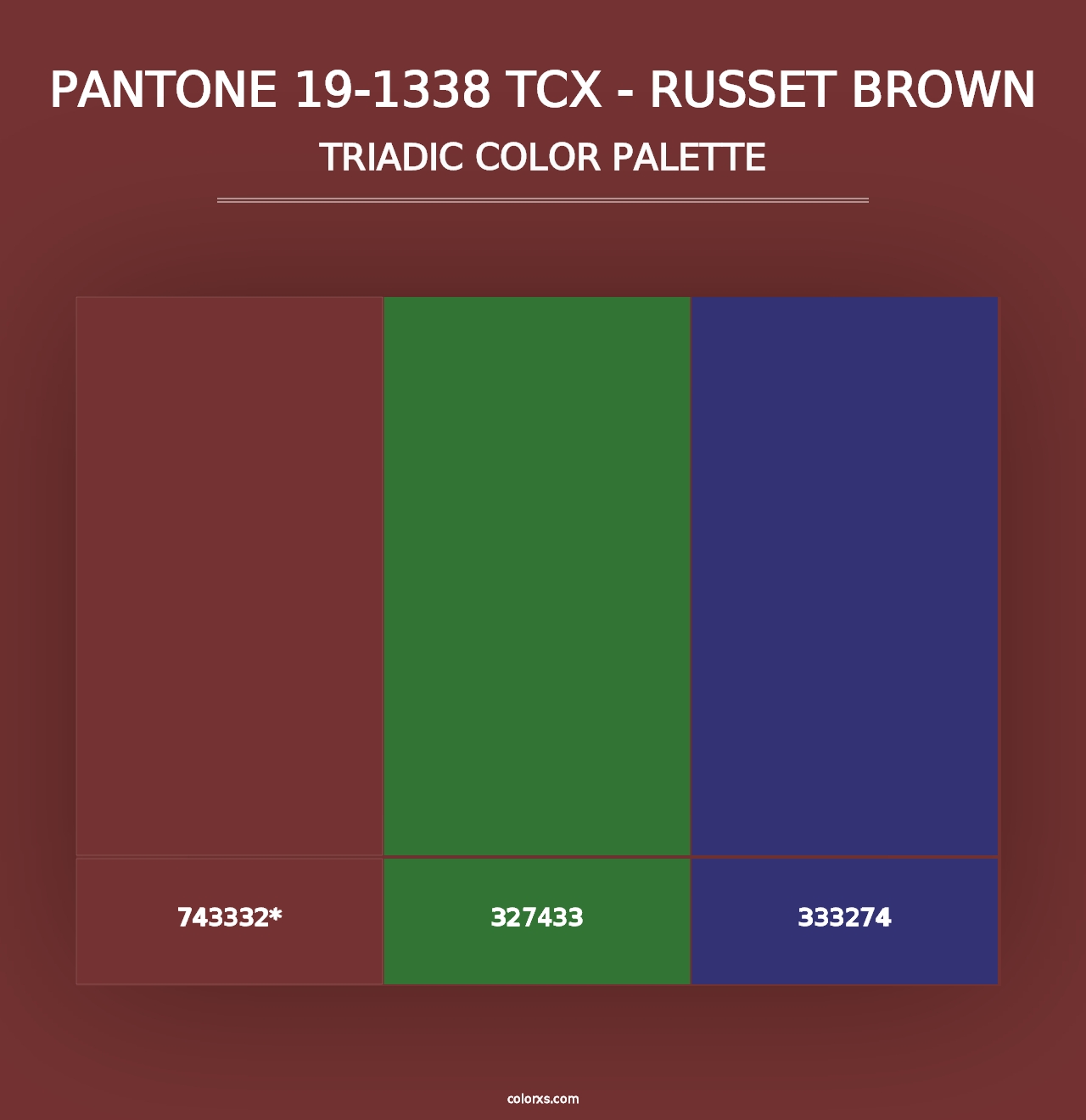 PANTONE 19-1338 TCX - Russet Brown - Triadic Color Palette