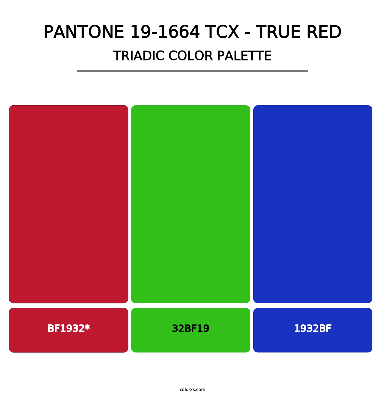 PANTONE 19-1664 TCX - True Red - Triadic Color Palette