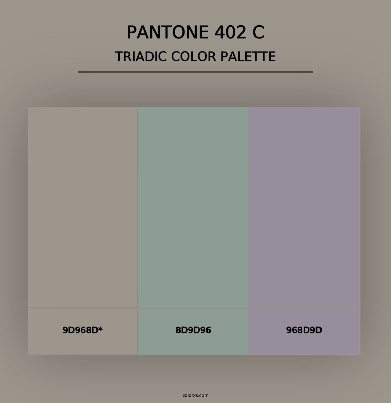 PANTONE 402 C - Triadic Color Palette