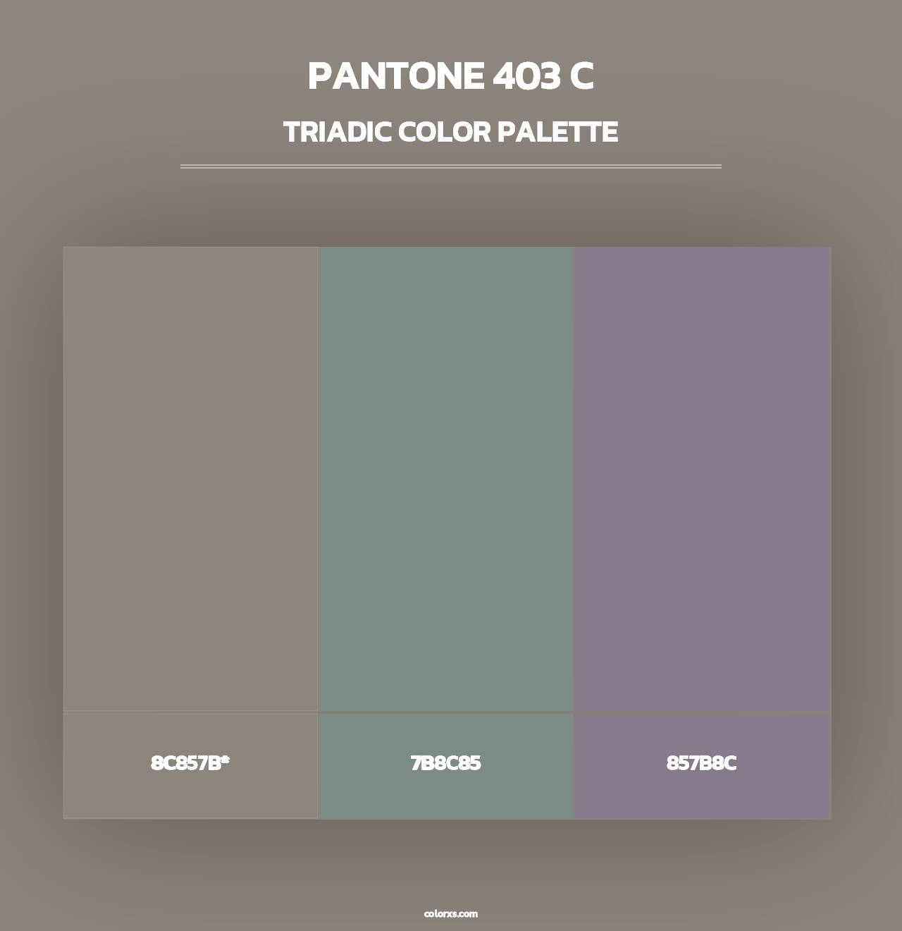 PANTONE 403 C - Triadic Color Palette