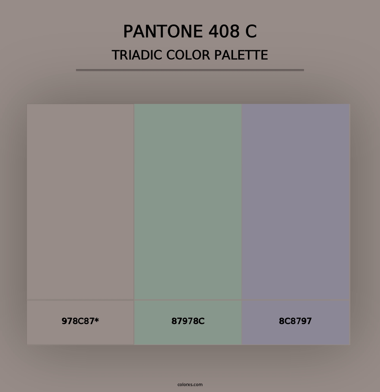 PANTONE 408 C - Triadic Color Palette