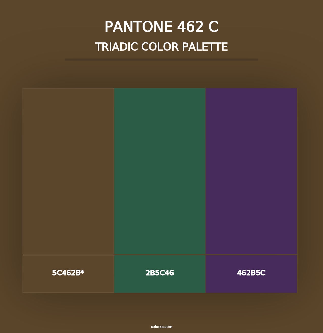 PANTONE 462 C - Triadic Color Palette