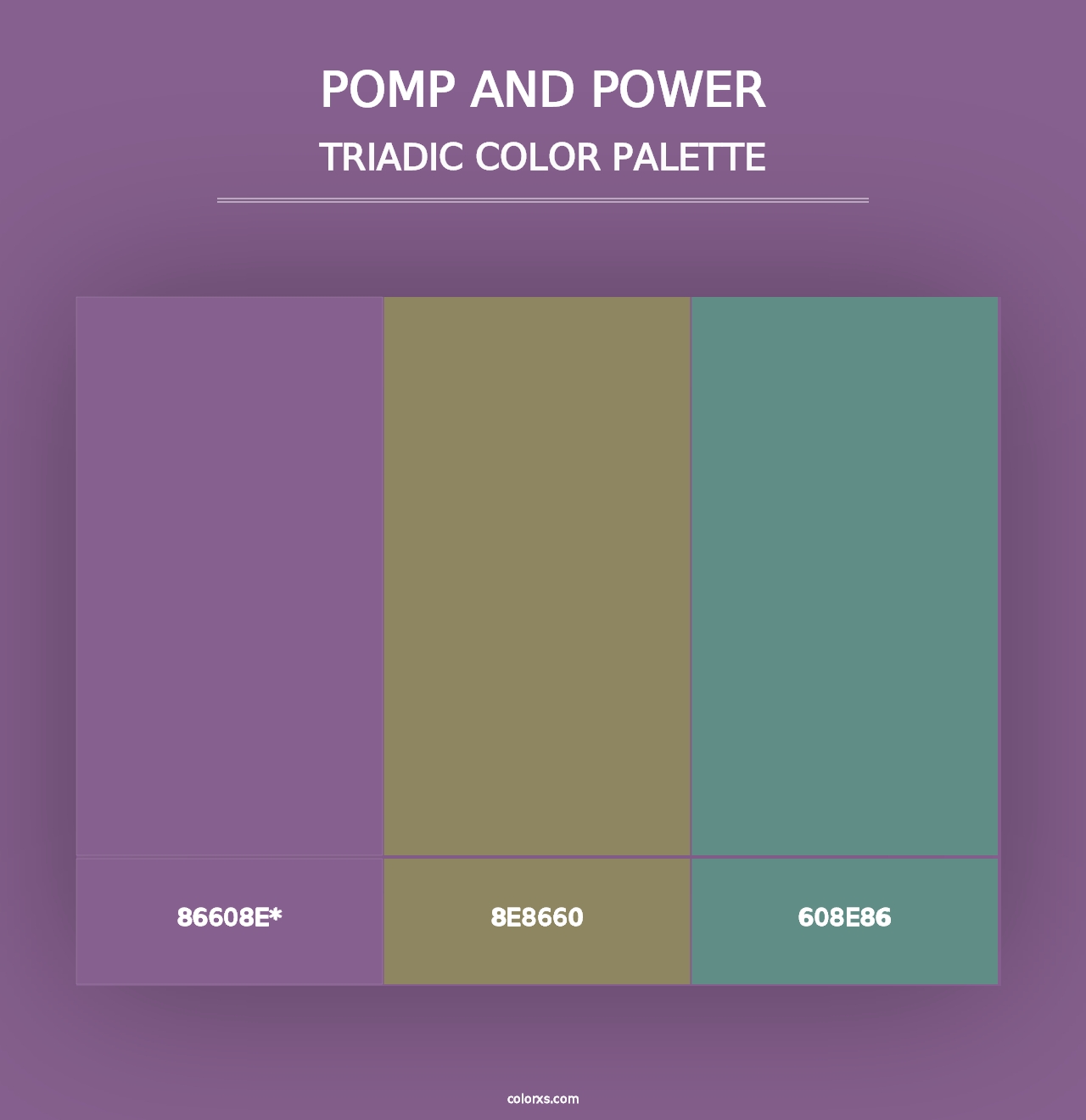 Pomp and Power - Triadic Color Palette