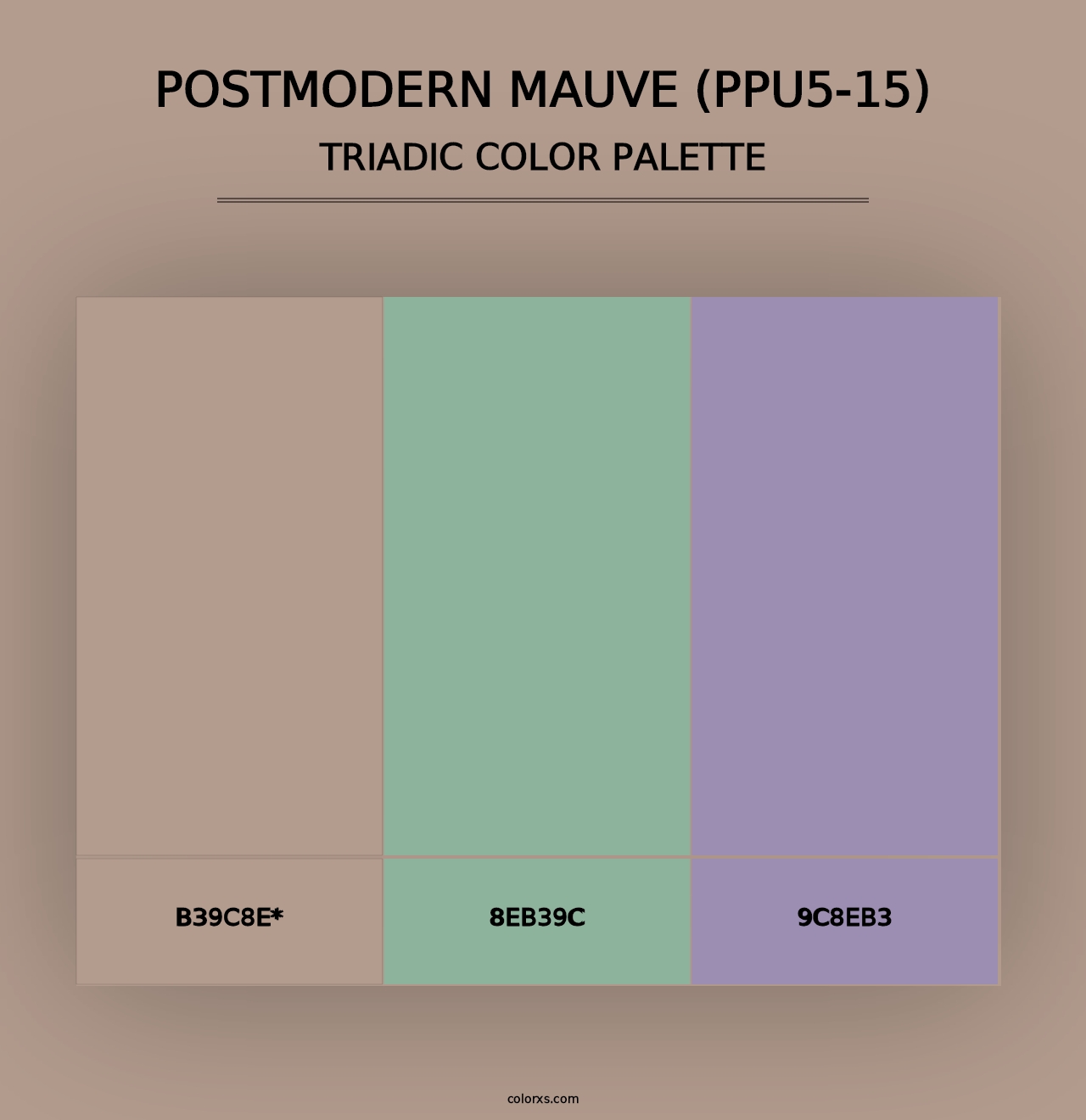 Postmodern Mauve (PPU5-15) - Triadic Color Palette