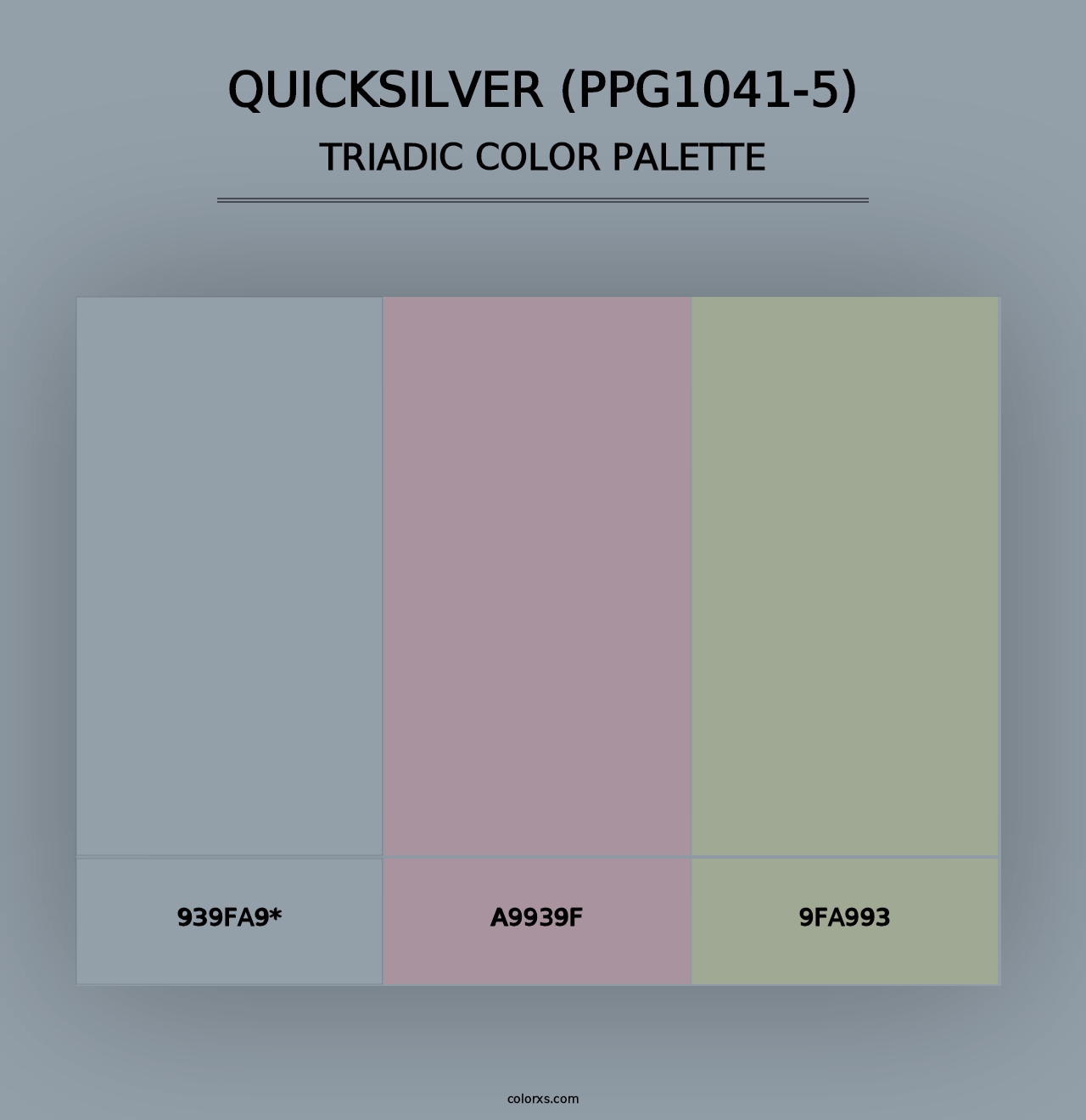 Quicksilver (PPG1041-5) - Triadic Color Palette