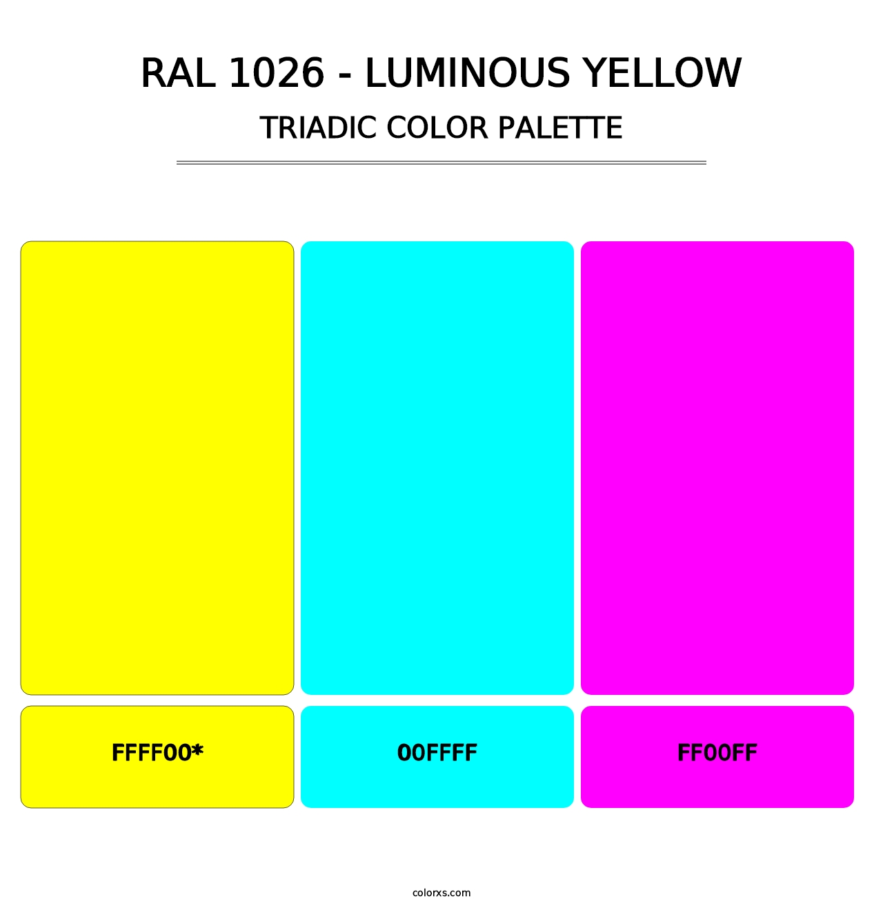 RAL 1026 - Luminous Yellow - Triadic Color Palette