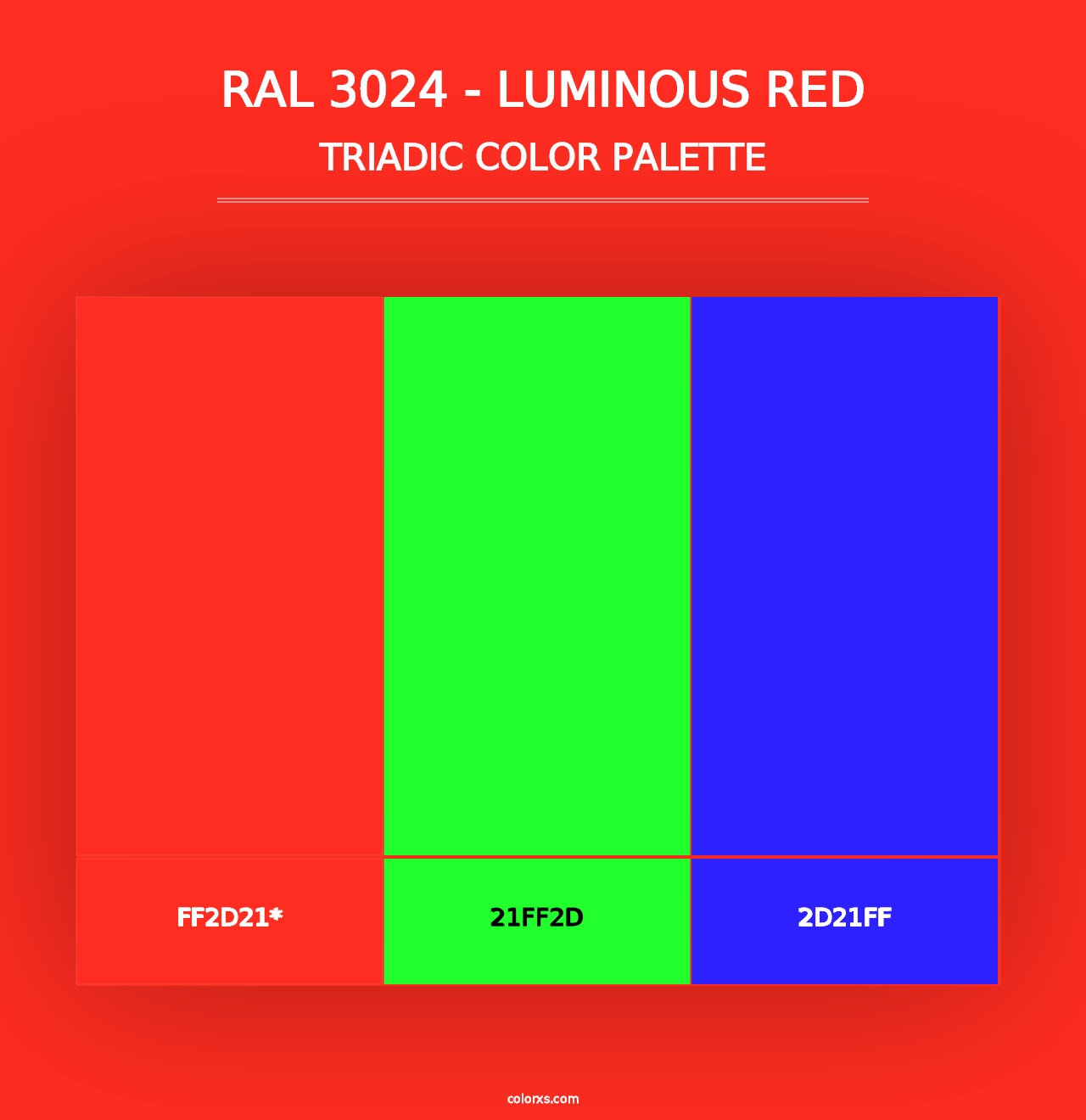 RAL 3024 - Luminous Red - Triadic Color Palette