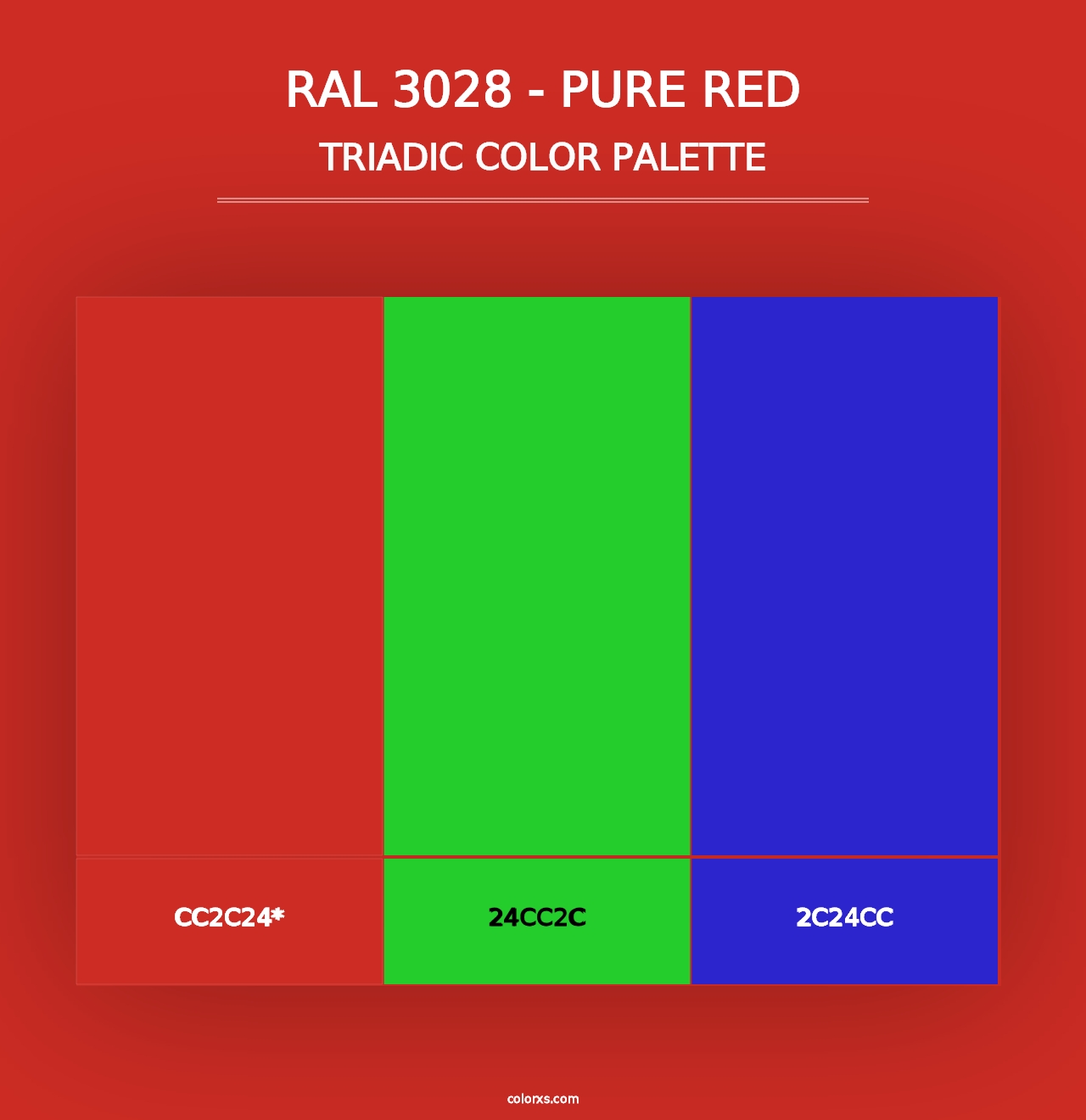 RAL 3028 - Pure Red - Triadic Color Palette