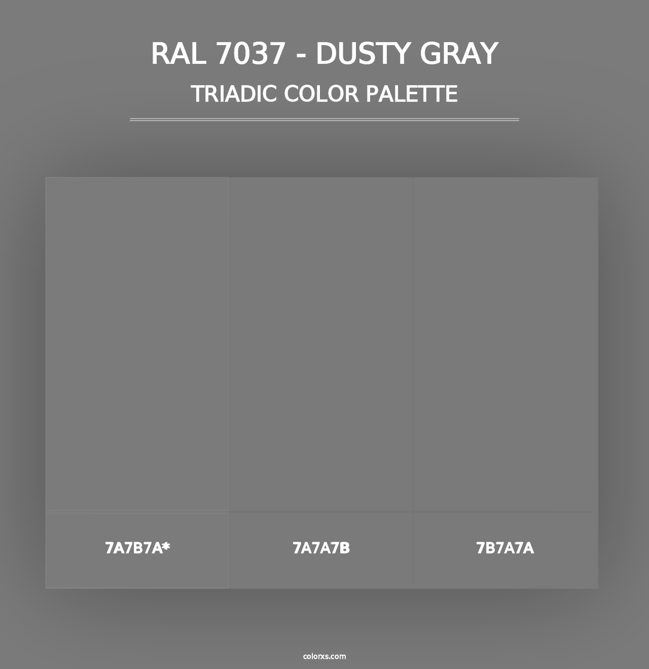 RAL 7037 - Dusty Gray - Triadic Color Palette