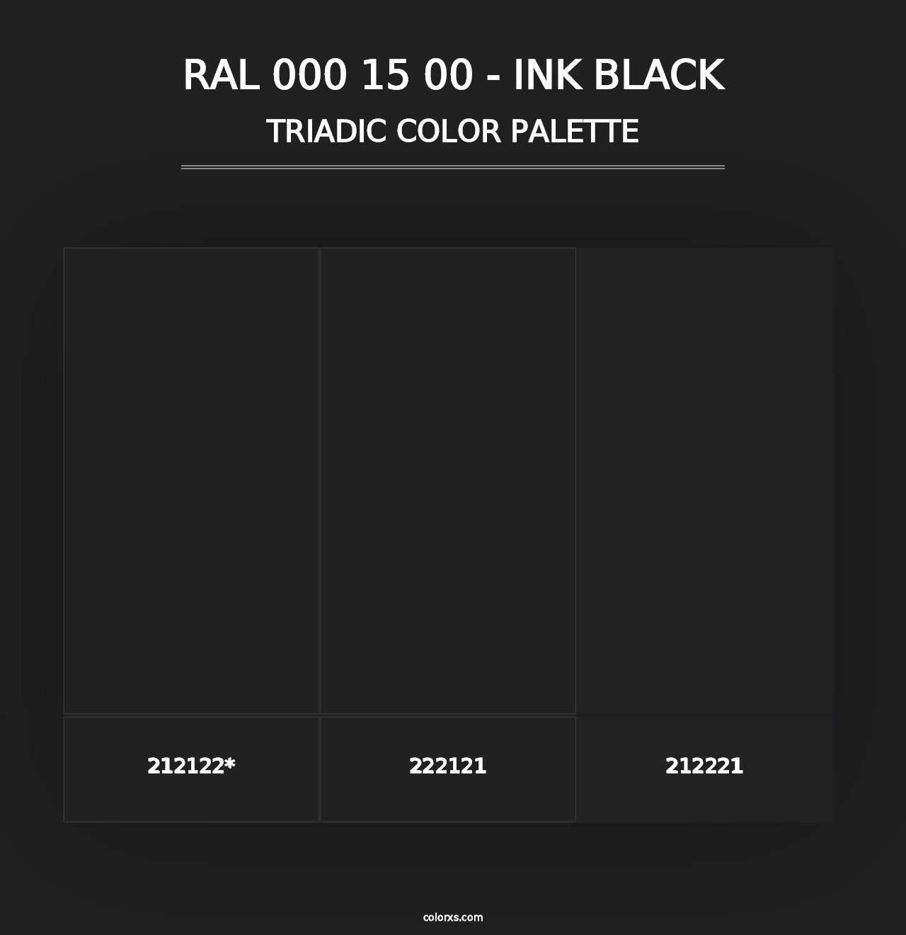 RAL 000 15 00 - Ink Black - Triadic Color Palette