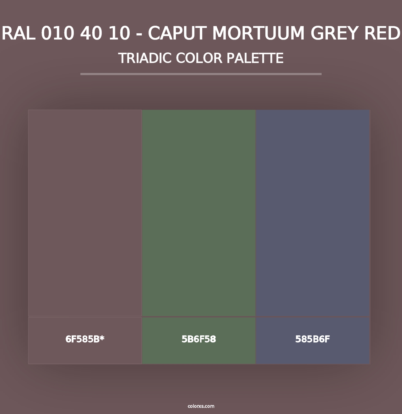 RAL 010 40 10 - Caput Mortuum Grey Red - Triadic Color Palette