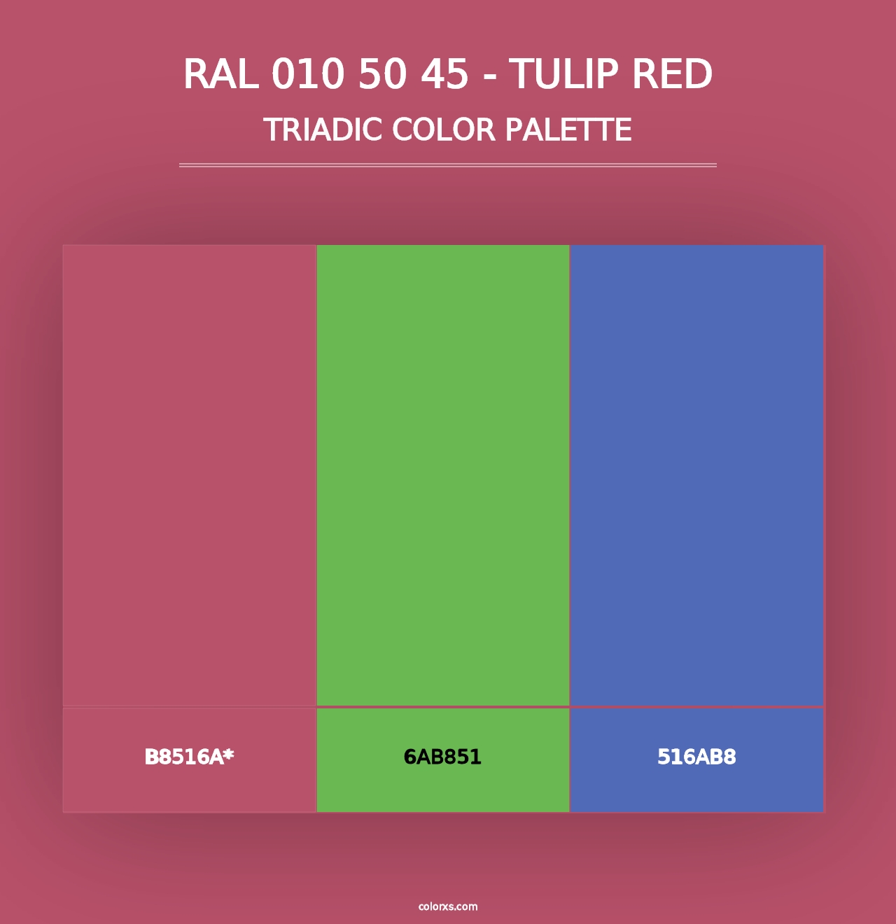 RAL 010 50 45 - Tulip Red - Triadic Color Palette