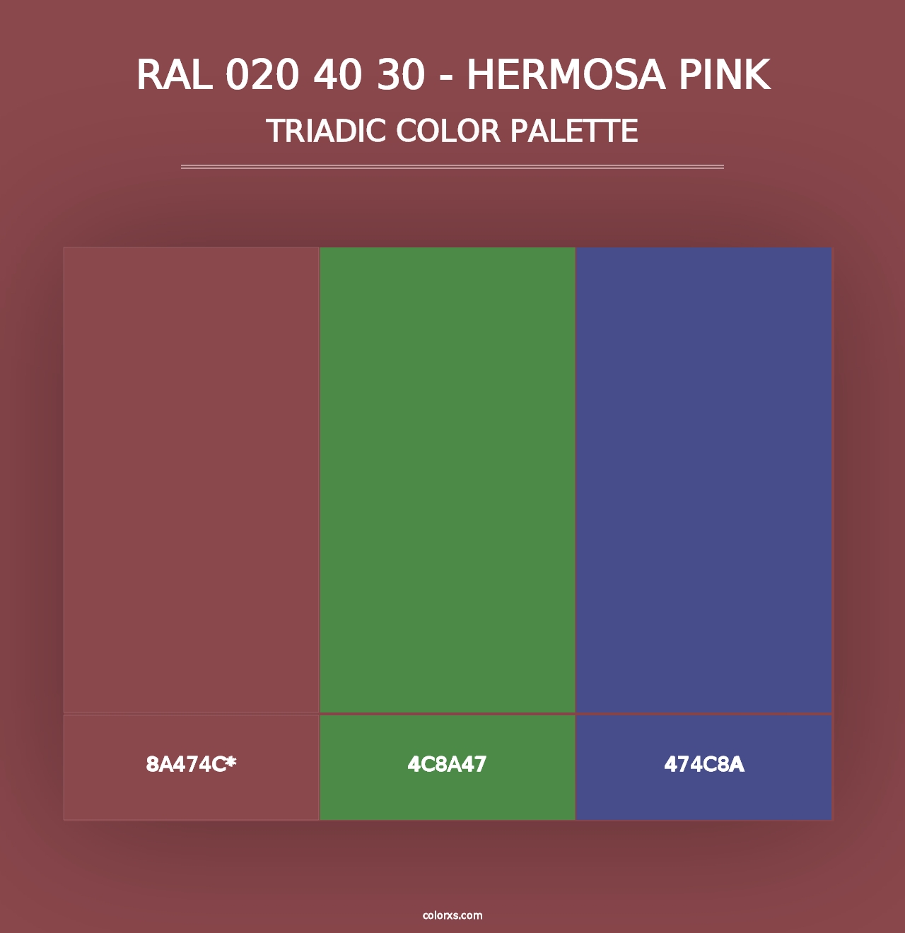 RAL 020 40 30 - Hermosa Pink - Triadic Color Palette